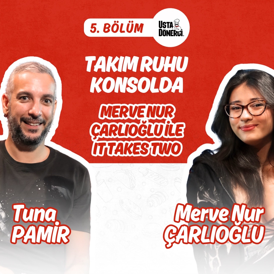 Takım Ruhu Konsolda: Merve Nur Çarlıoğlu ile It Takes Two – Tuna Pamir & Merve Nur Çarlıoğlu