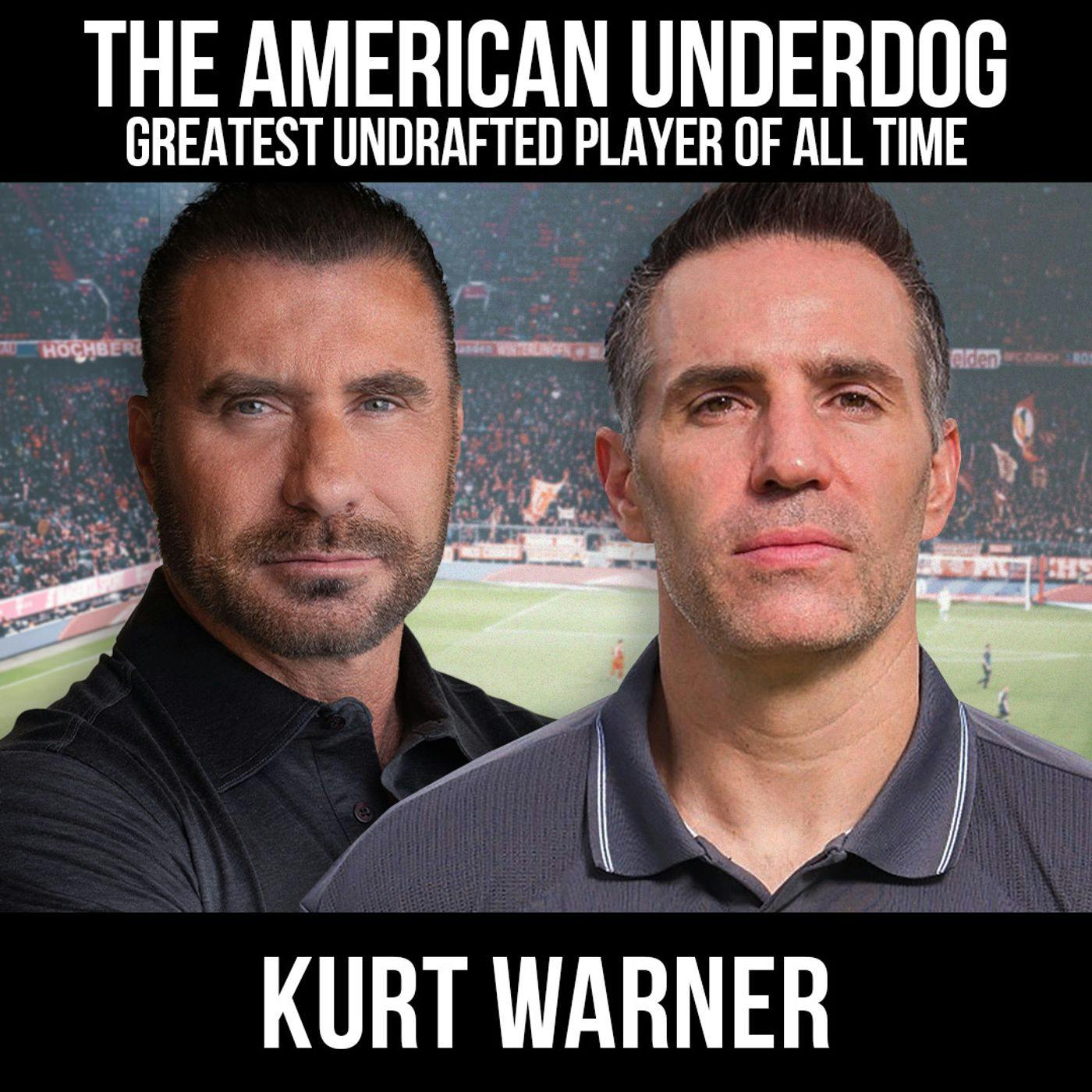 The American Underdog w/ Kurt Warner