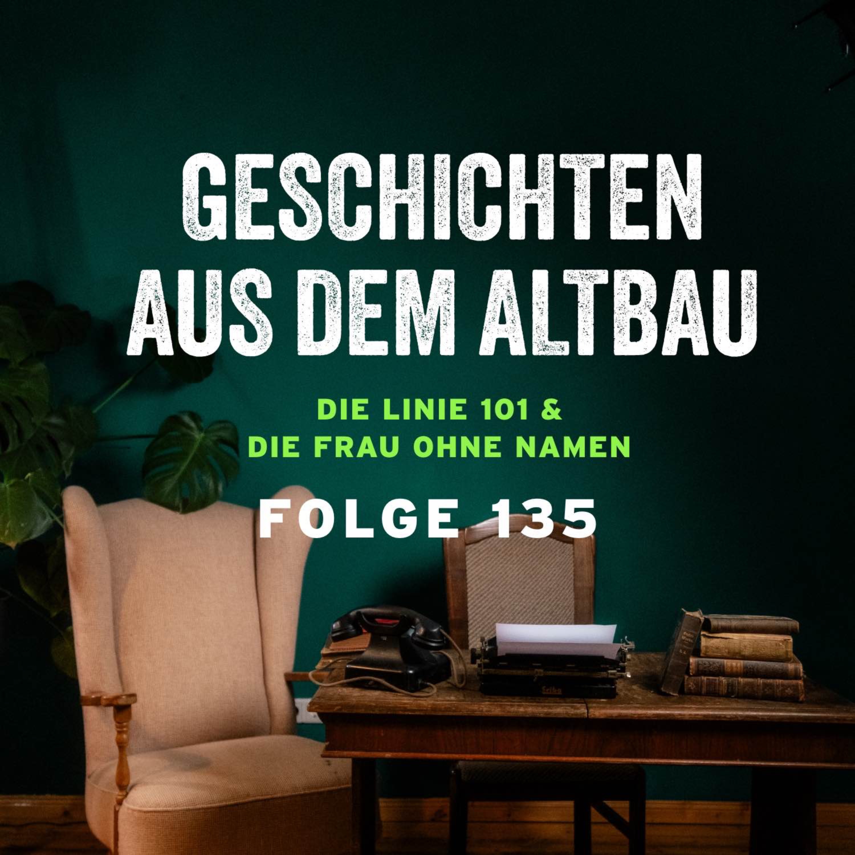 #135 - Die Linie 101 und Die Frau ohne Namen episode artwork