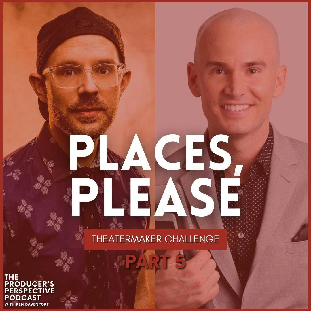 255 - Places, Please Series: Part 5 with Ryan Scott Oliver and Tony Howell