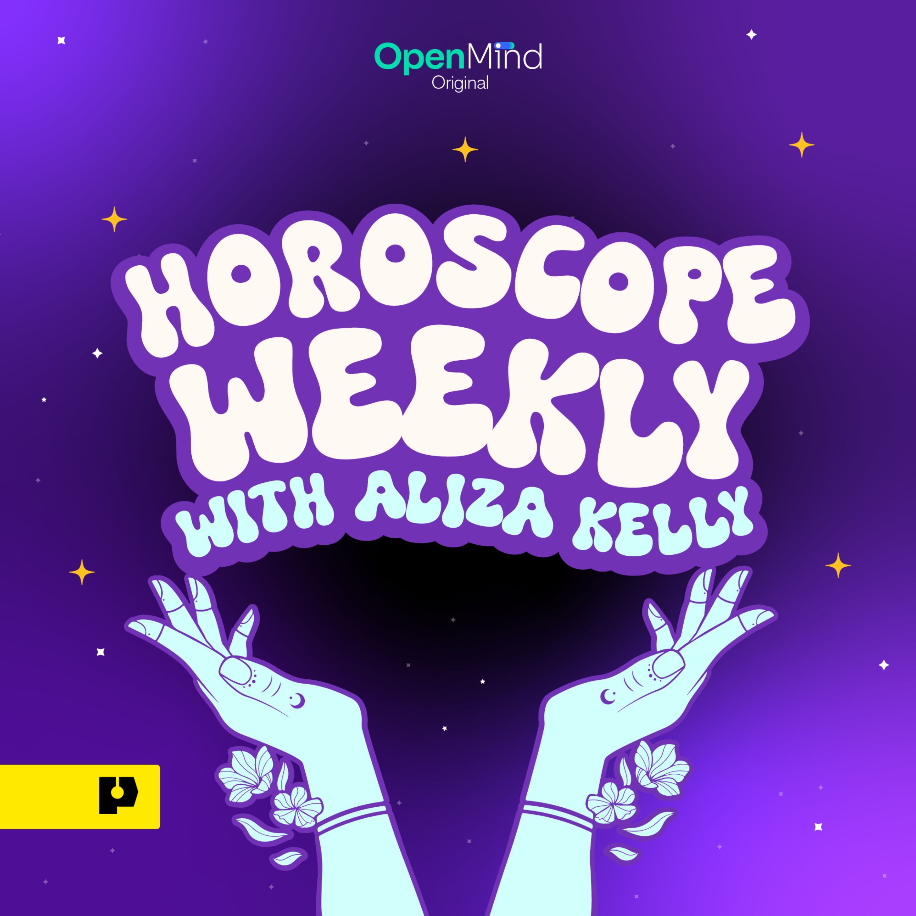 Introducing...Horoscope Weekly with Aliza Kelly