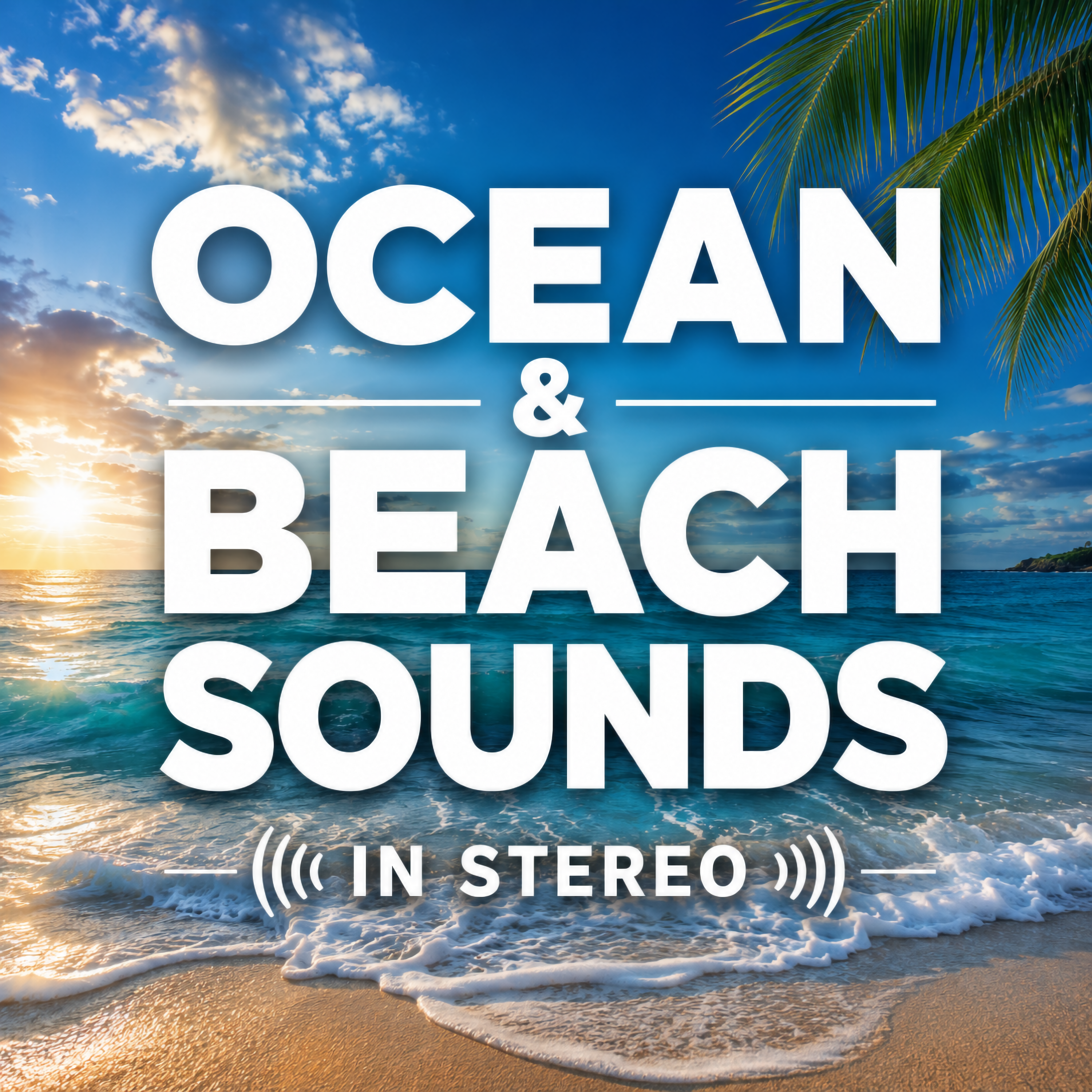 Ocean & Beach Sounds in Stereo: Relaxing Waves and Coastal Ambience for Sleep, Relaxation, Meditation, and Stress Relief
