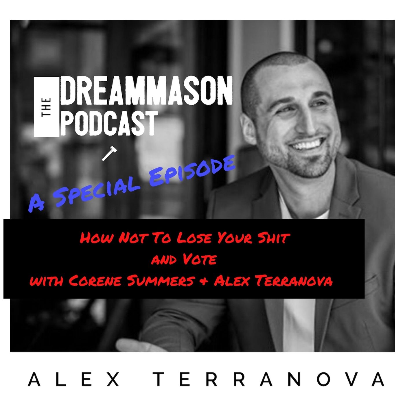The DreamMason Podcast: a Podcast from Alex Terranova
