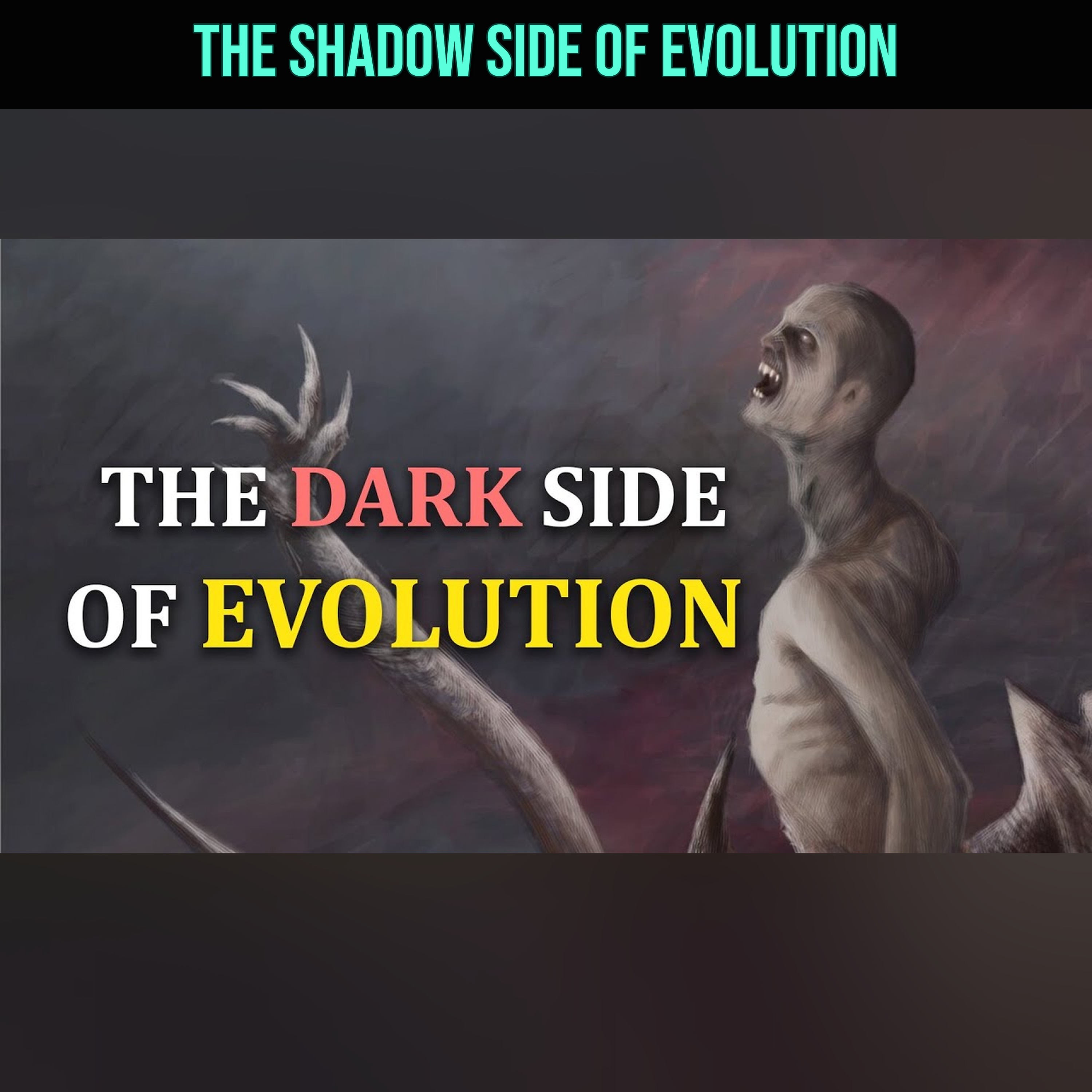 The Shadow Side of Evolution episode artwork