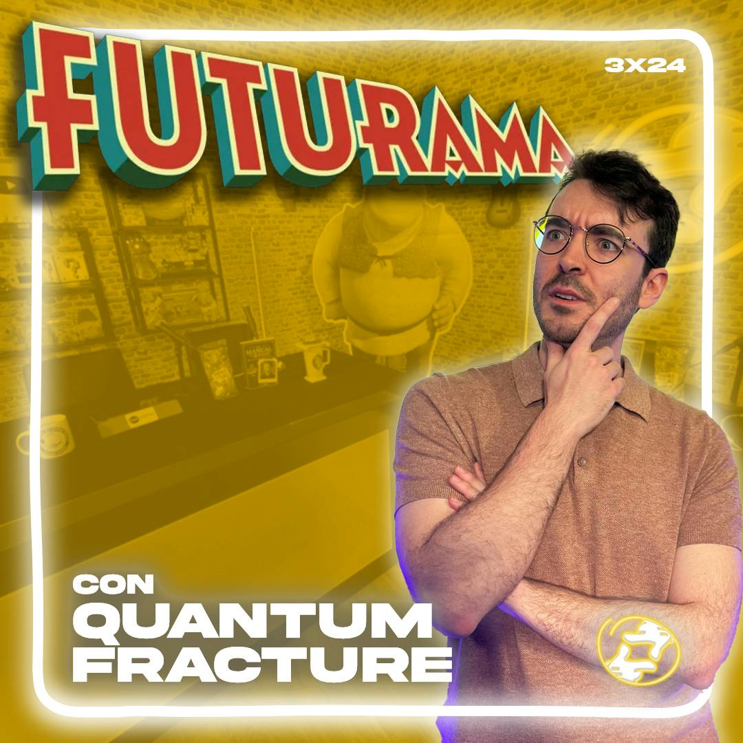Territorio Revival | 3x24 | Futurama ft. Quantum Fracture