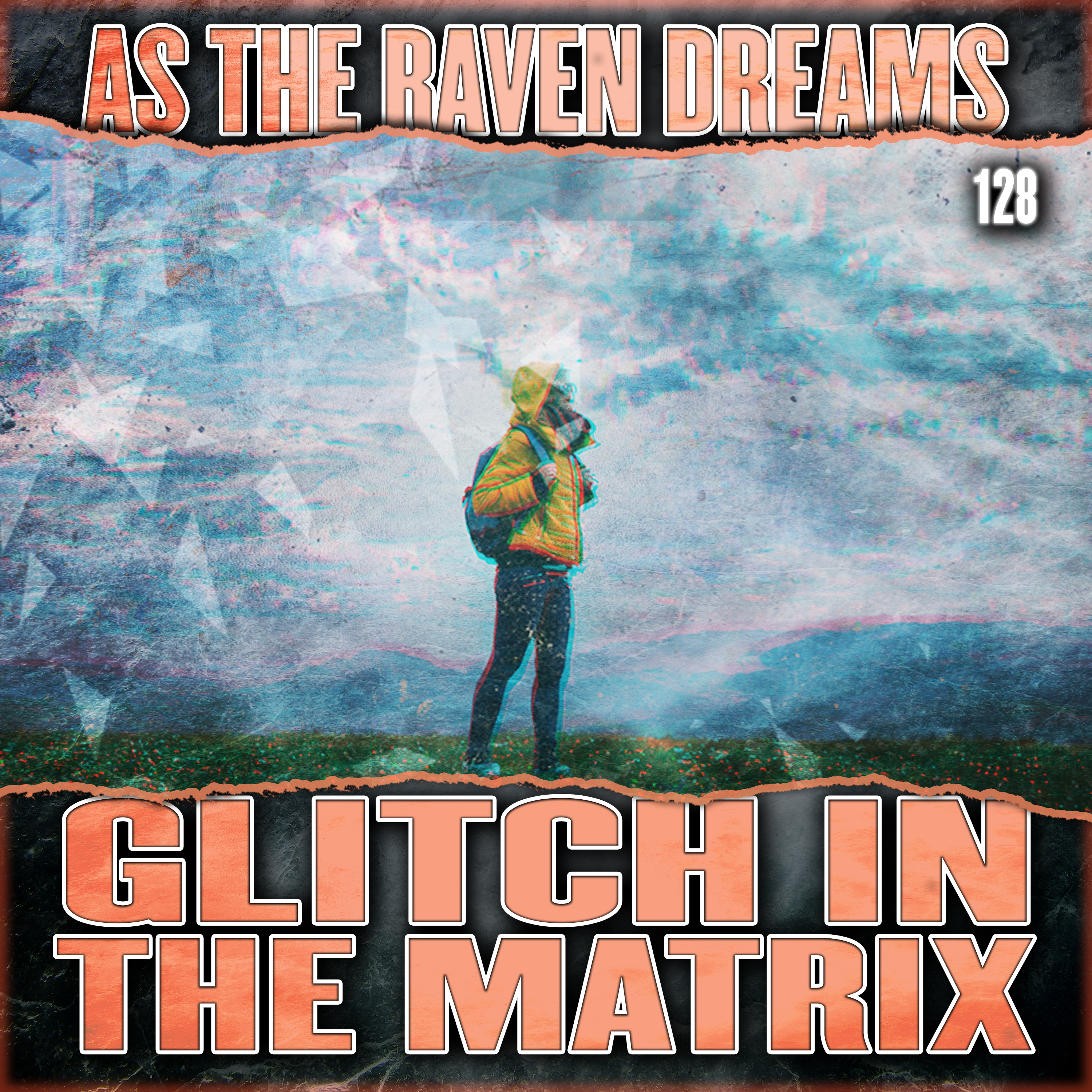 Glitch In The Matrix Stories Ep. 128| ATRD Podcast episode artwork