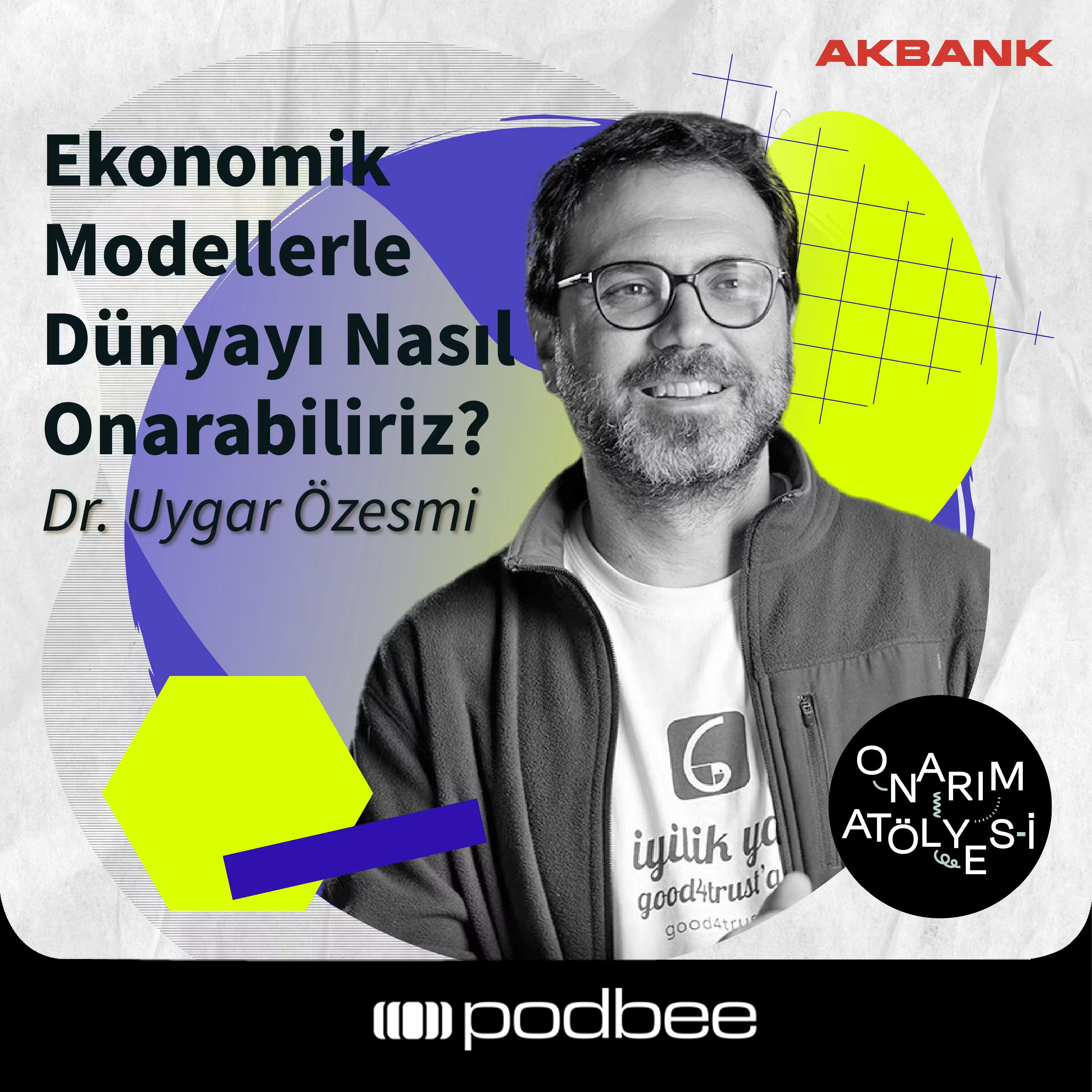 S1E24: Ekonomik Modellerle Dünyayı Nasıl Onarabiliriz? // Konuk: Dr. Uygar Özesmi