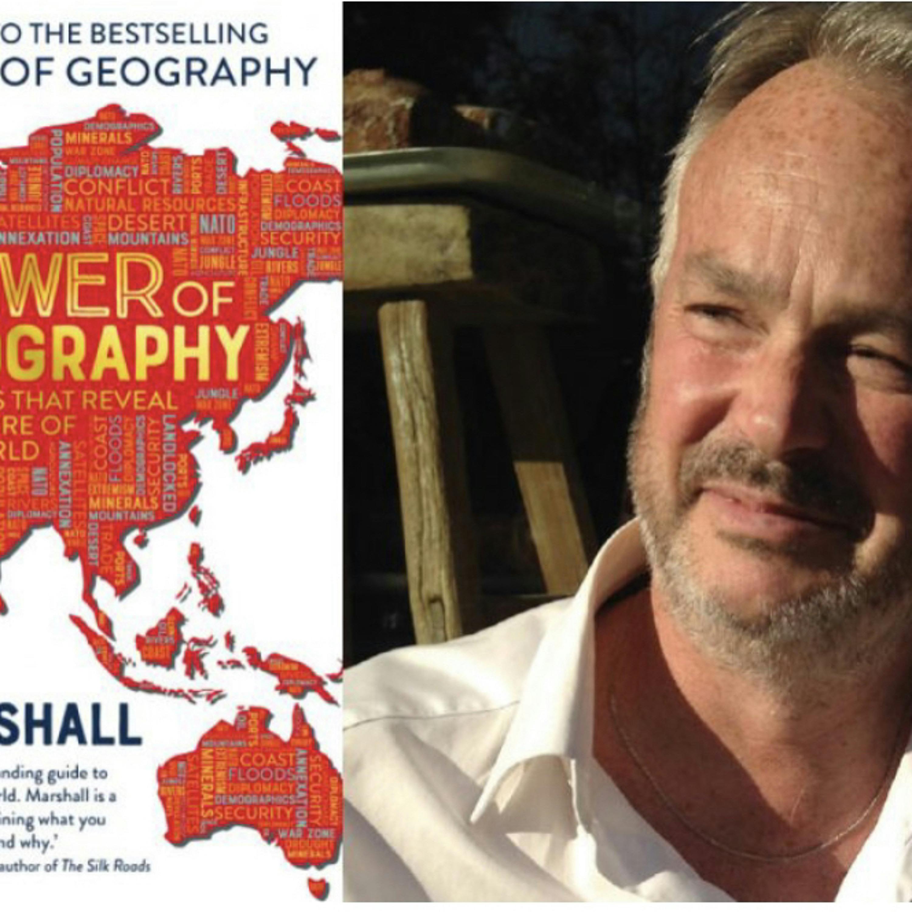 61: Tim Marshall: The Power of Geography, 