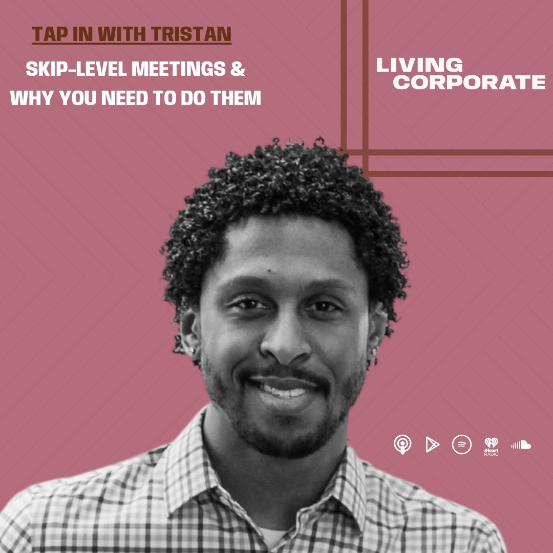 TAP In with Tristan : Skip-level Meetings & Why You Need To Do Them episode artwork