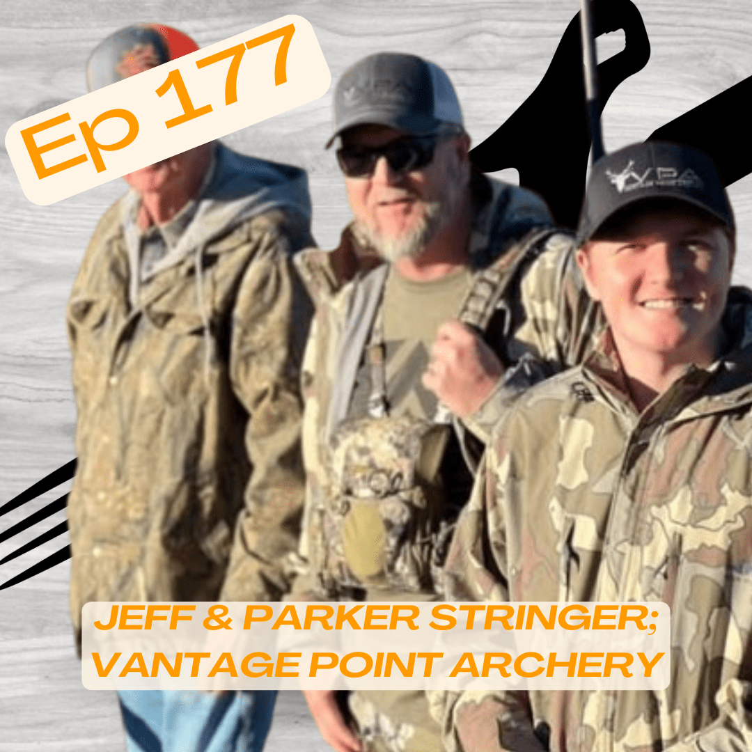 Huntavore - Jeff and Parker Stringer; Vantage Point Archery