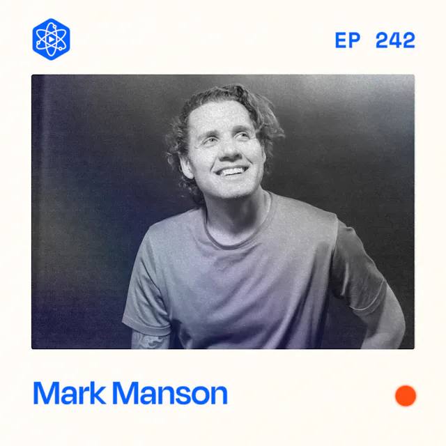 Episode 242: Mark Manson
