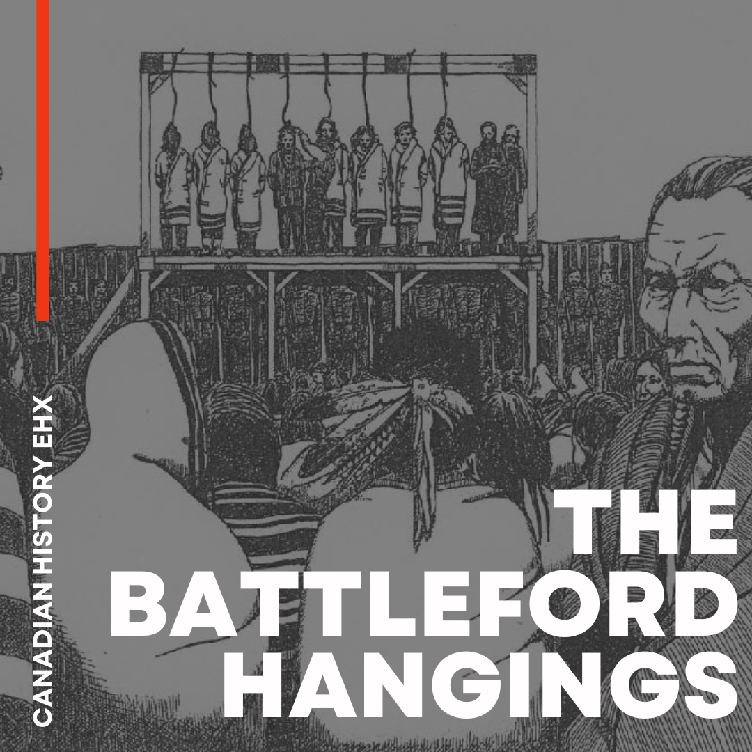 Canada's Largest Mass Execution The Battleford Hangings Canadian