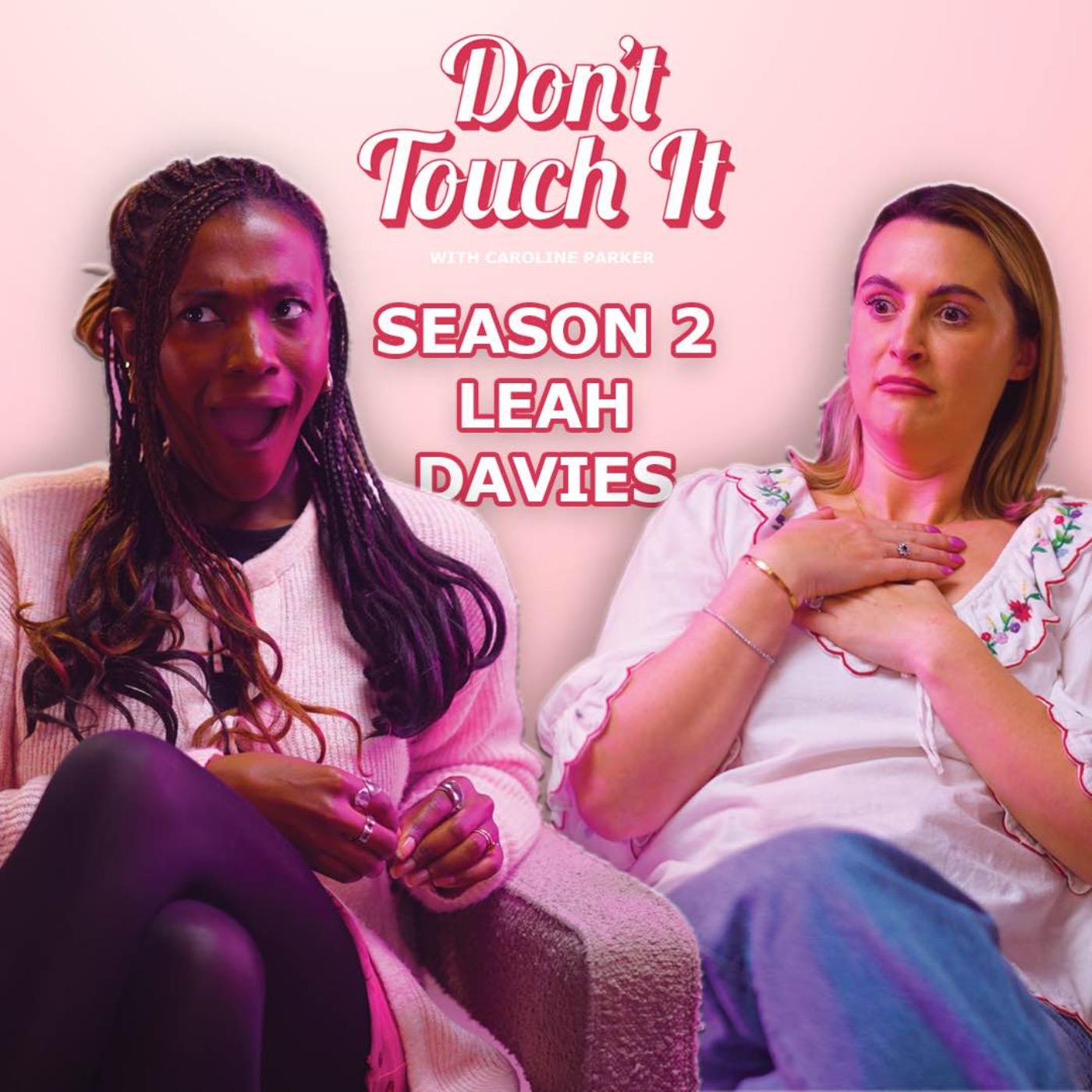 S2 Ep8: Behind The Mic, Into Motherhood and Diversity – Don’t Touch It | Leah Davis episode artwork