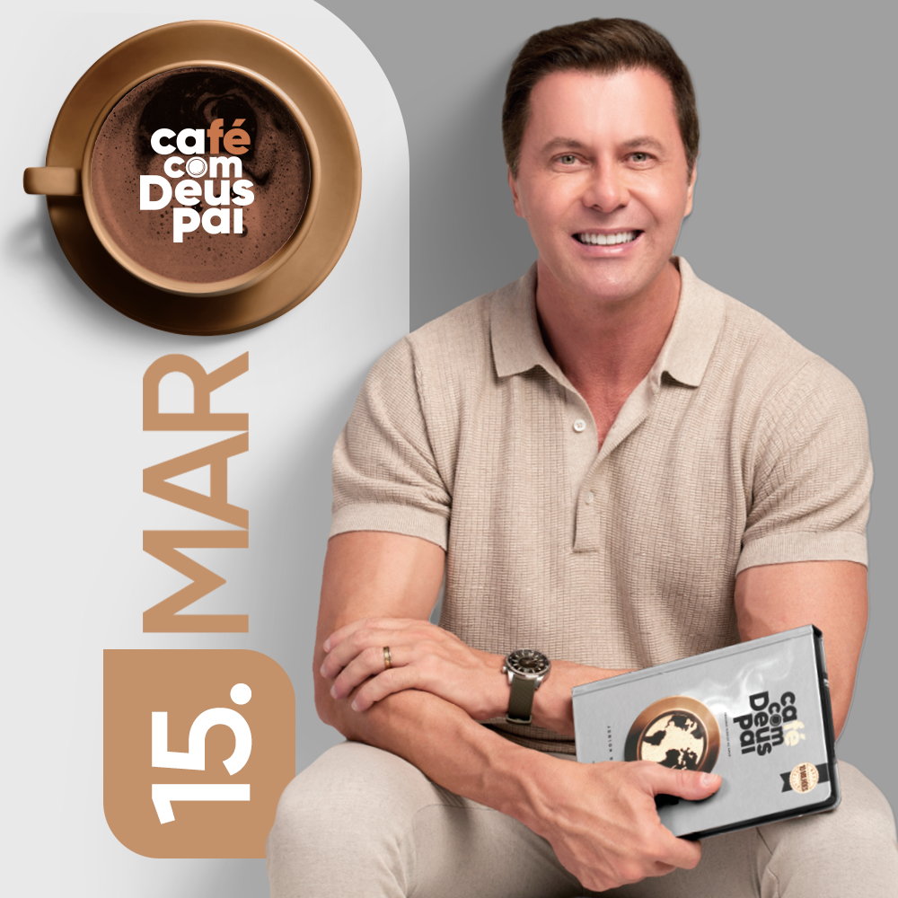 Café com Deus Pai | 15 de março