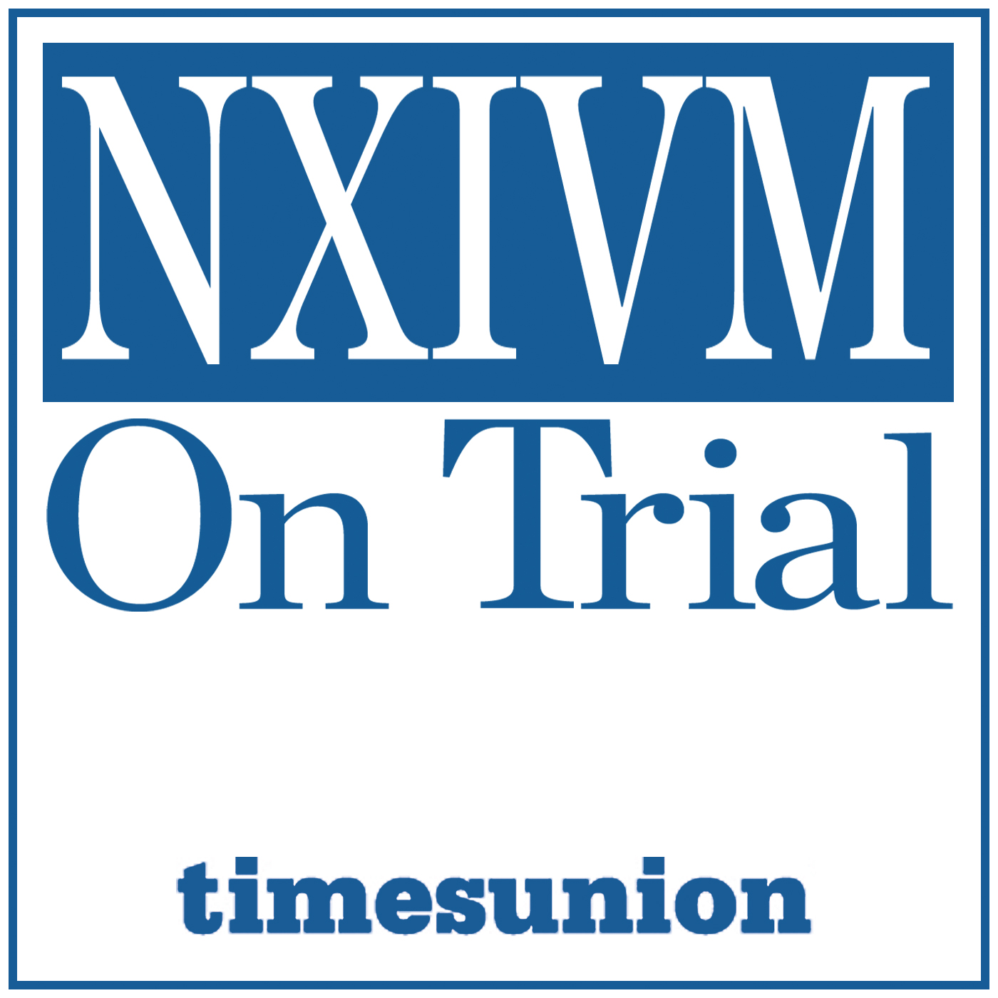 NXIVM Exposed: A post-trial talk (part 1)