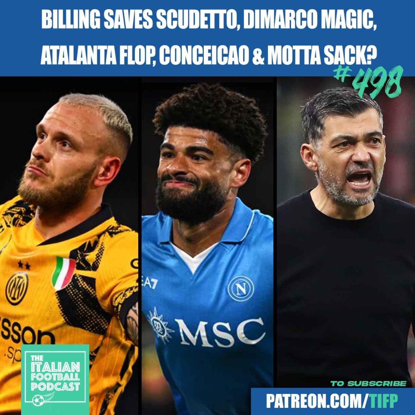 Billing Saves Napoli Scudetto Dream | Inter's Dimarco Magic | Sergio Conceicao & Thiago Motta Facing Sack At AC Milan & Juventus? | Atalanta Flop & Much More