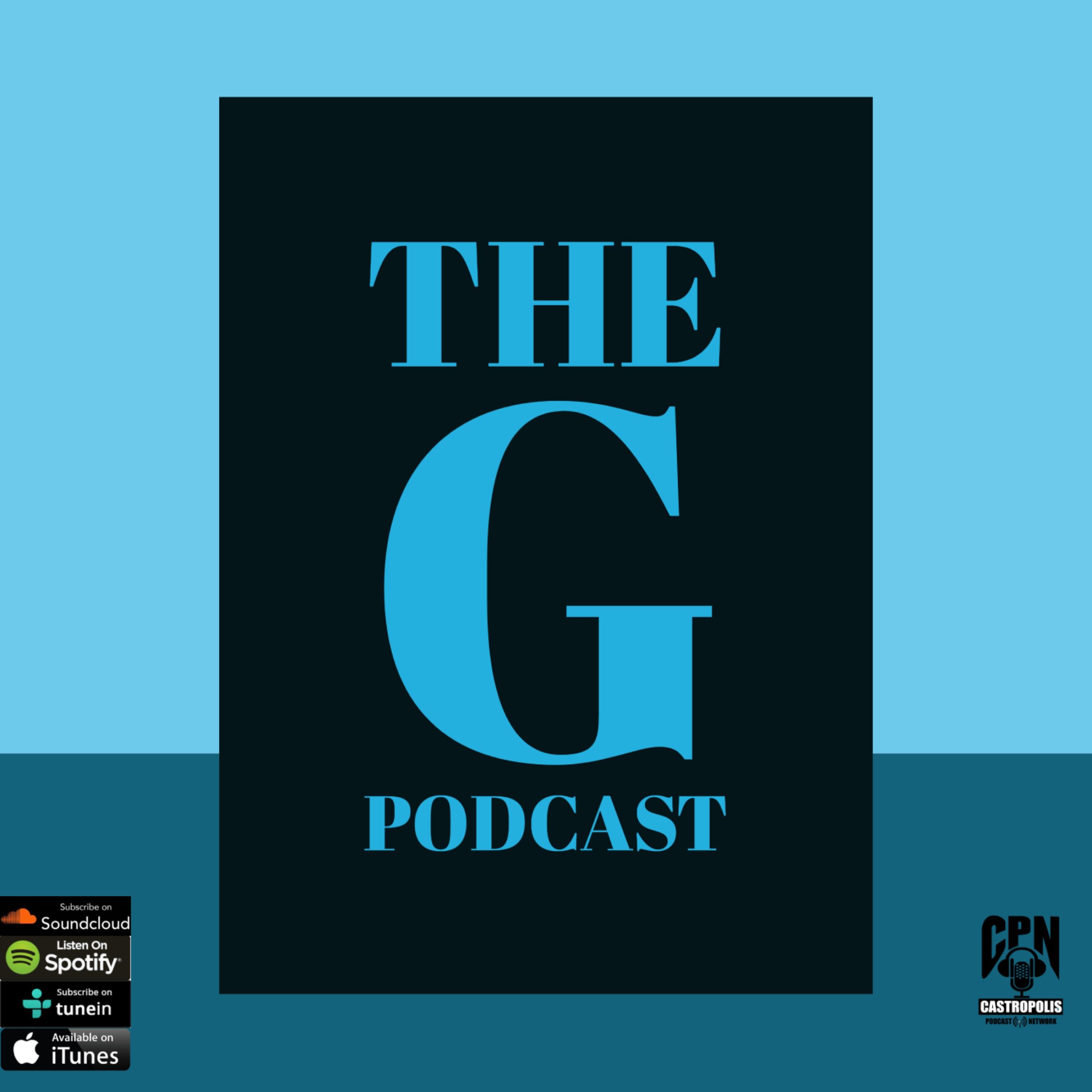 The G Podcast - Episode 3 episode artwork