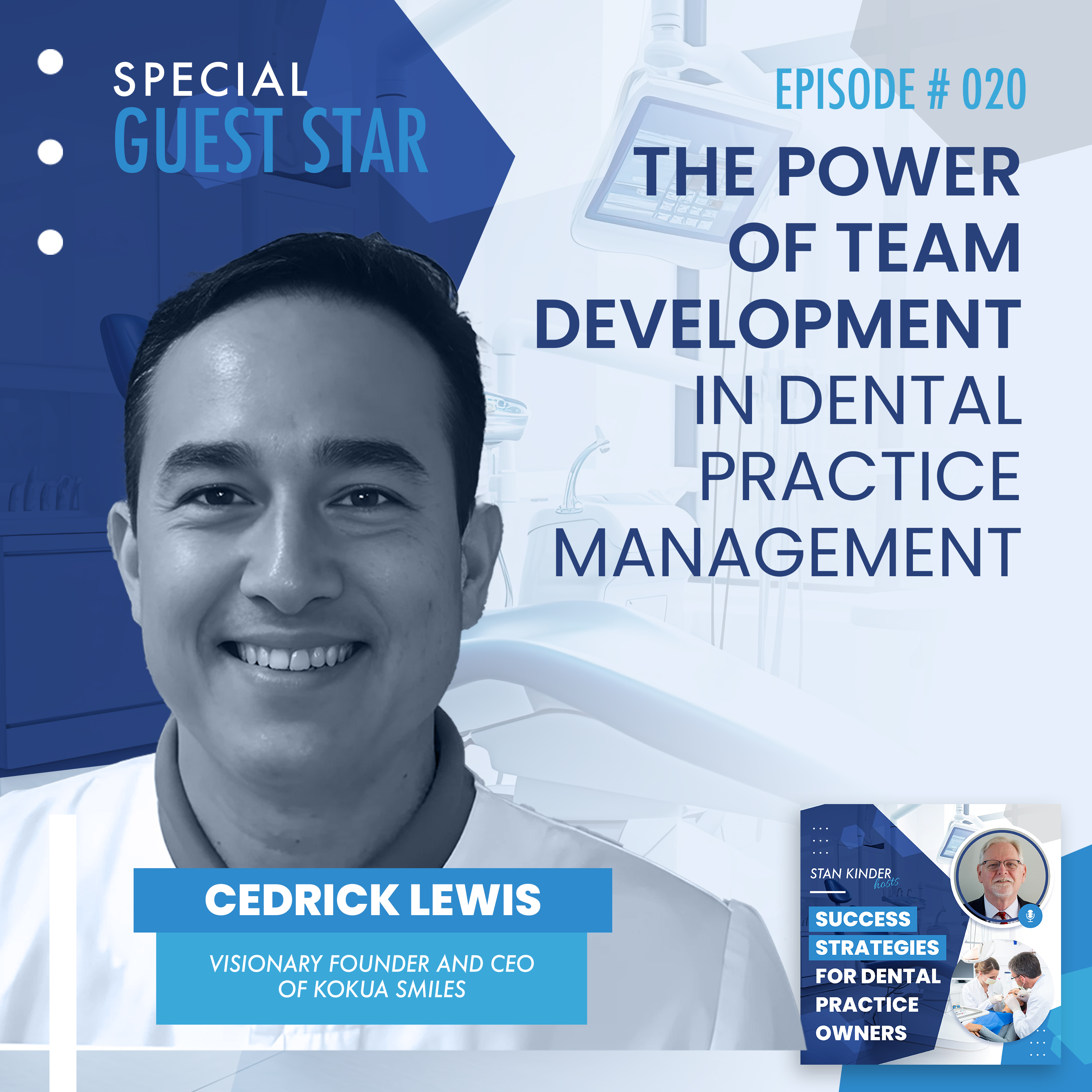 Ep 20: The Power of Team Development in Dental Practice Management