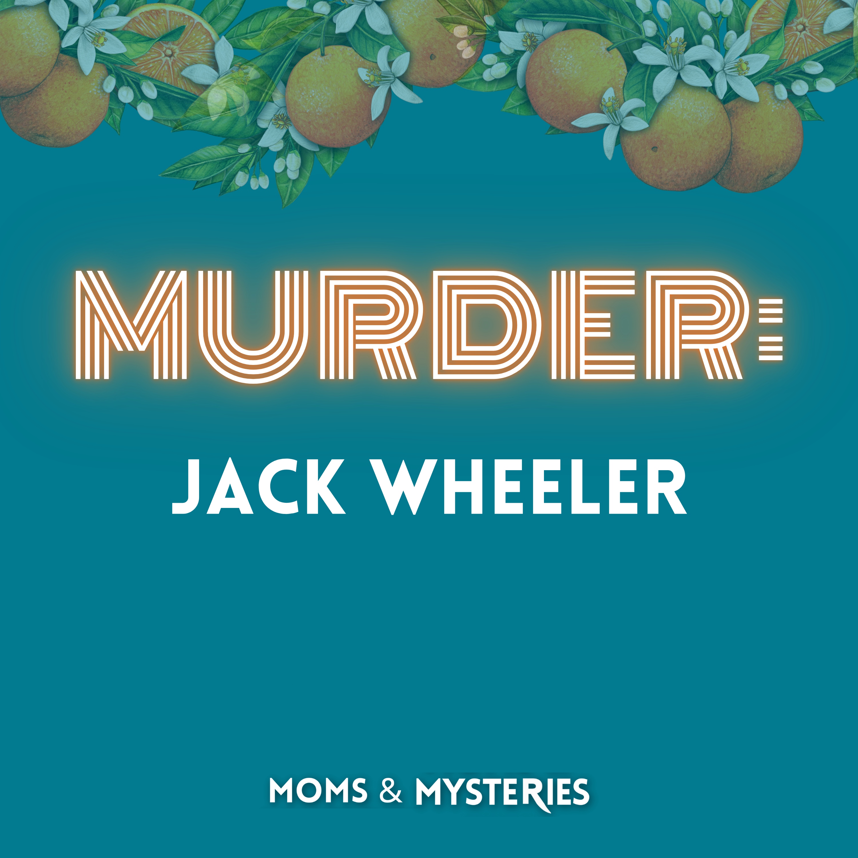 The Murder of Jack Wheeler