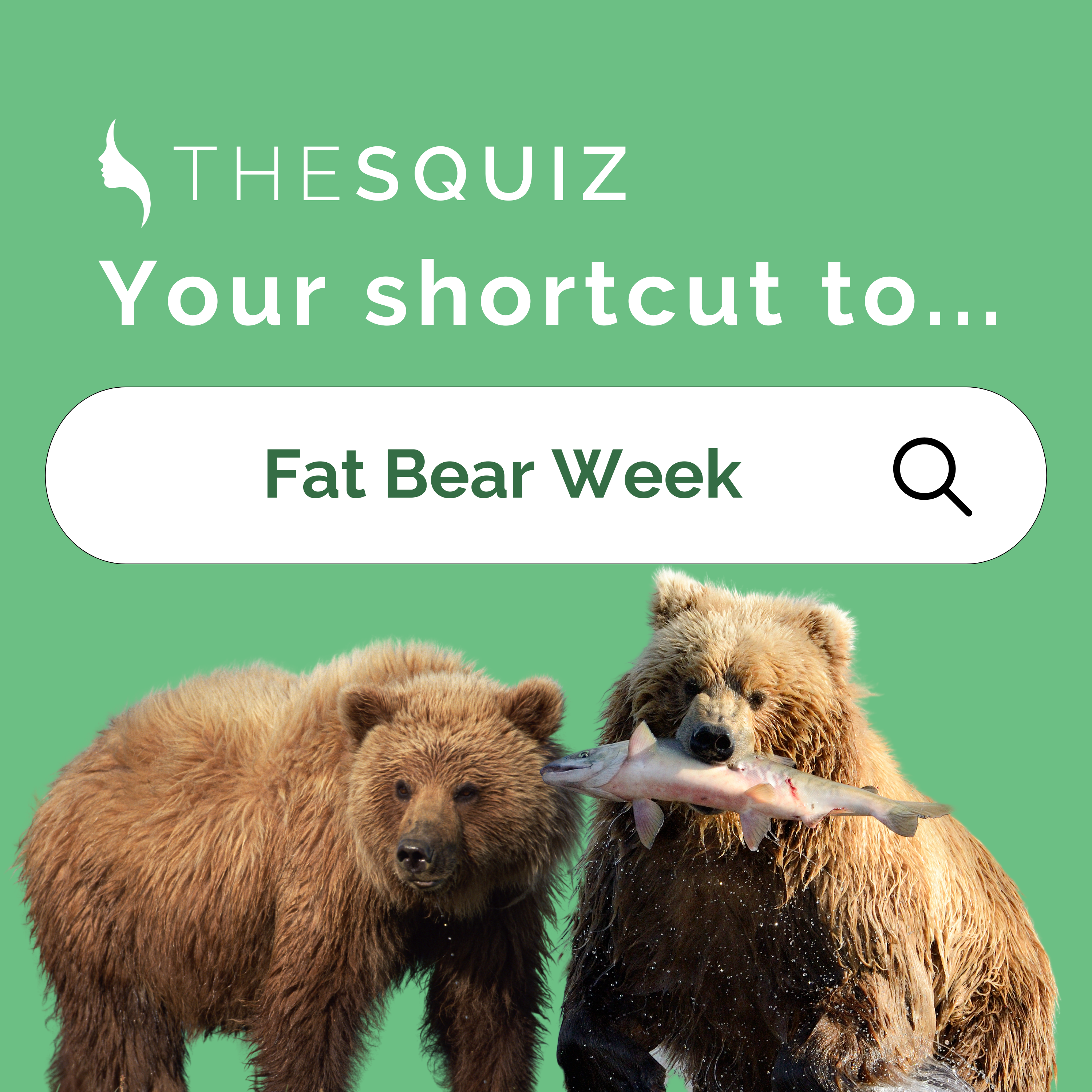 Your Shortcut to... Fat Bear Week