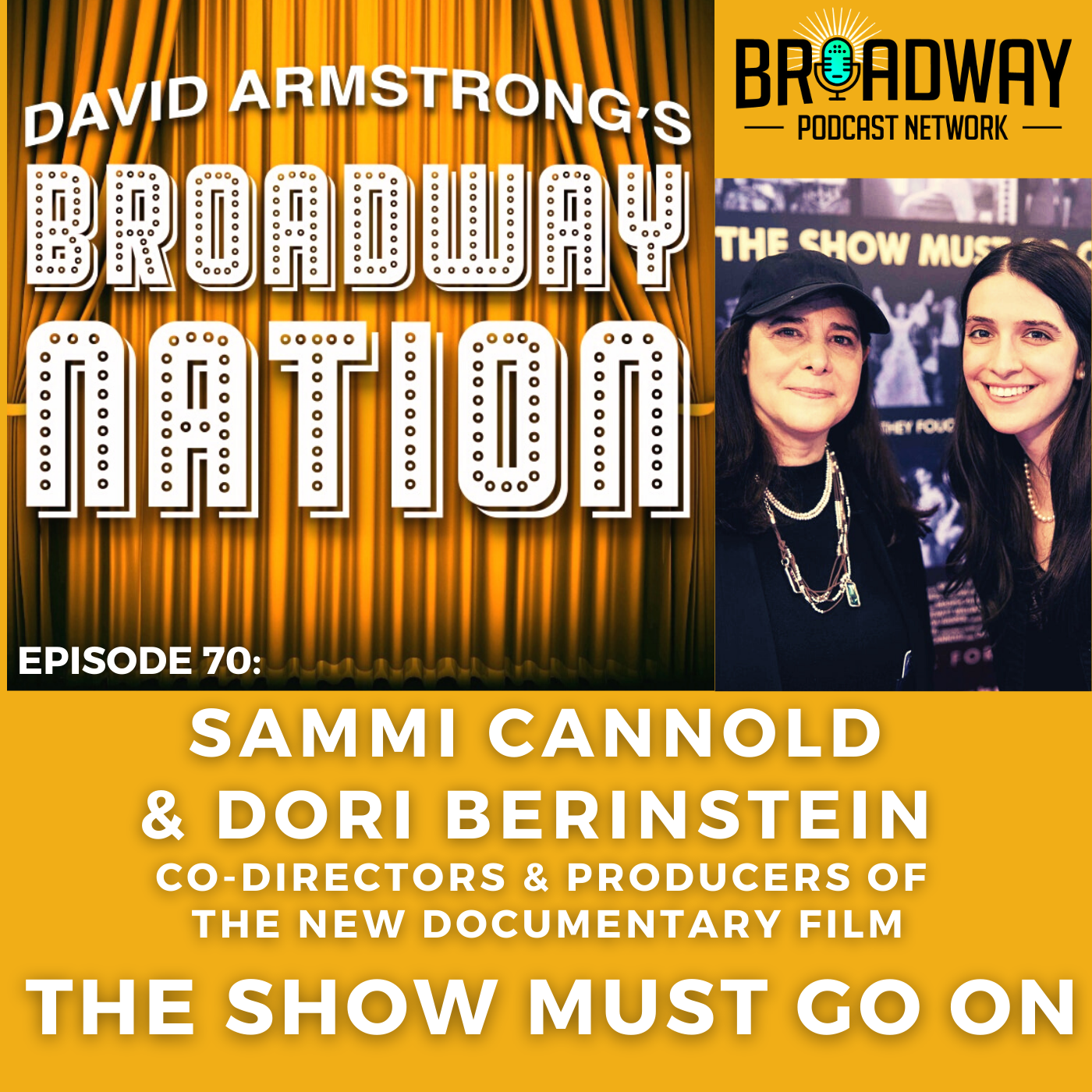 Episode 70: "The Show Must Go On" - Behind The Scenes Of The New Documentary