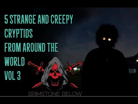 5 Strange and Creepy Cryptids from around the World vol 3 episode artwork