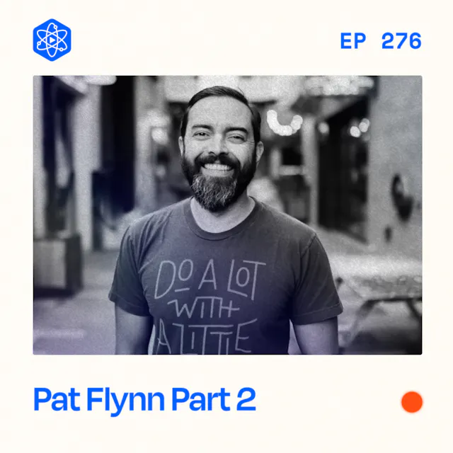 Episode 276: Pat Flynn