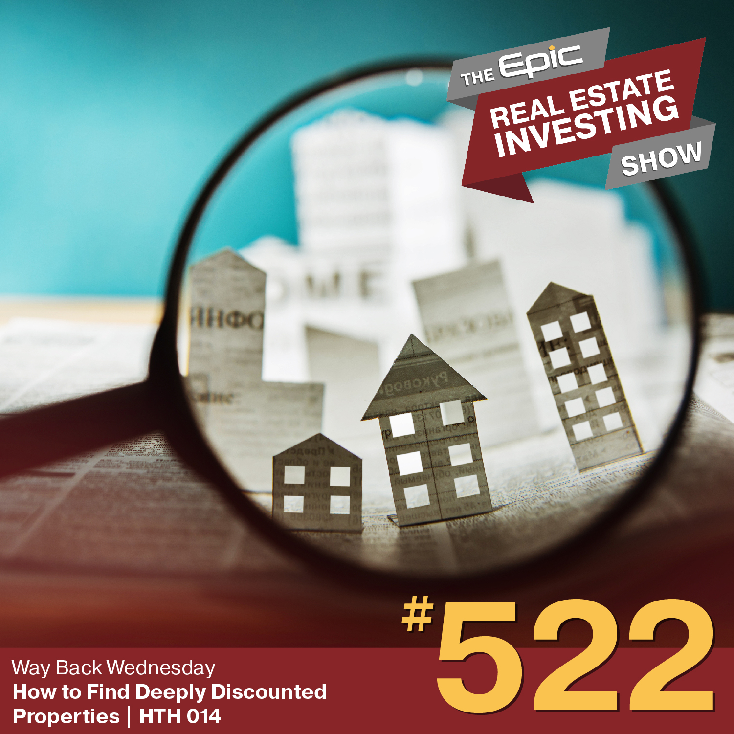 How to Find Deeply Discounted Properties | HTH 014 | 522