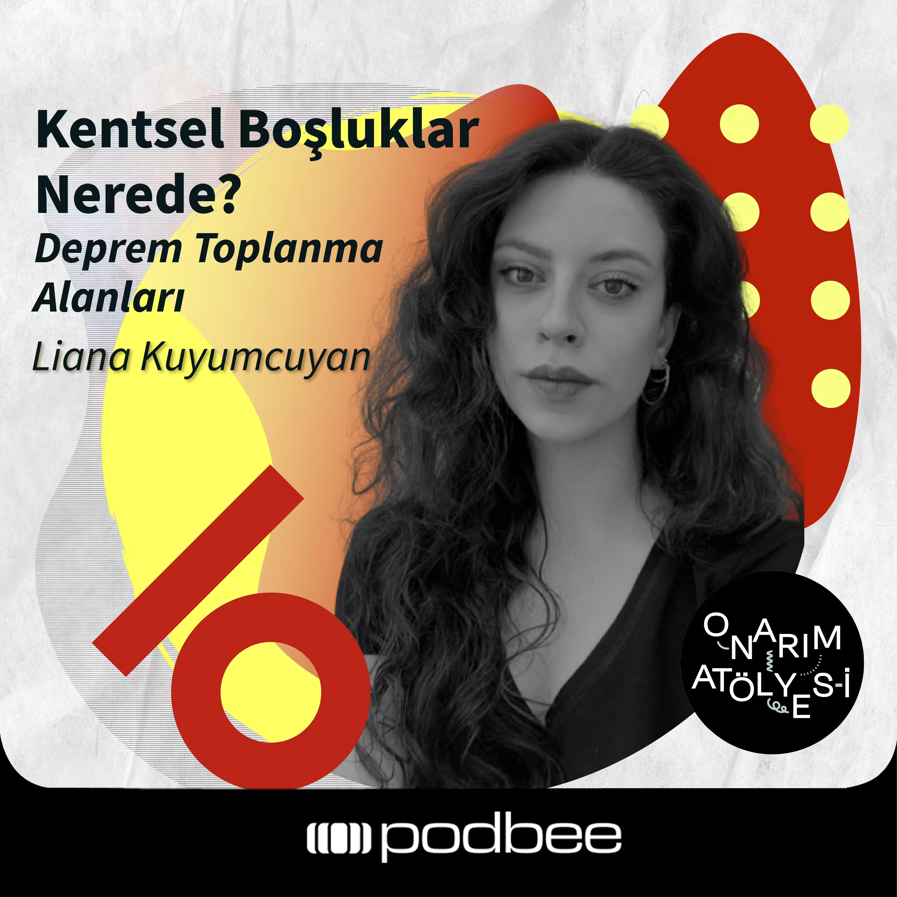 S1E23: Kentsel Boşluklar Nerede? // Konuk: Liana Kuyumcuyan