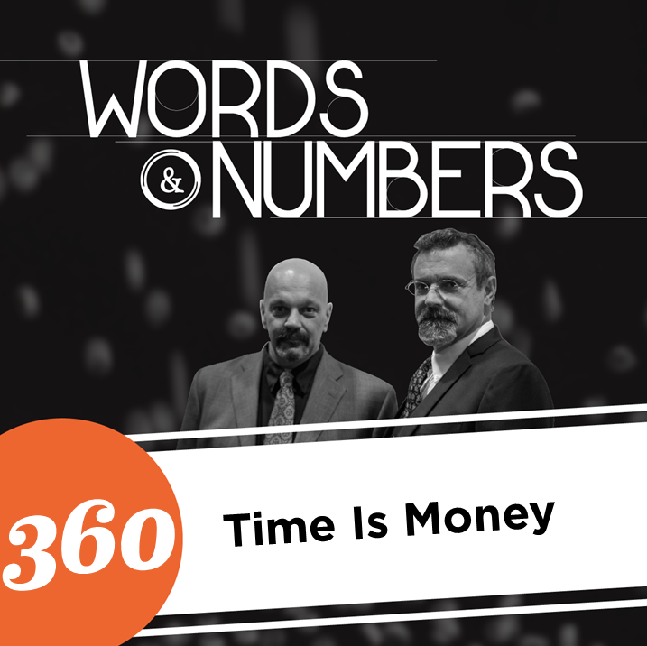 Episode 360: Time is Money