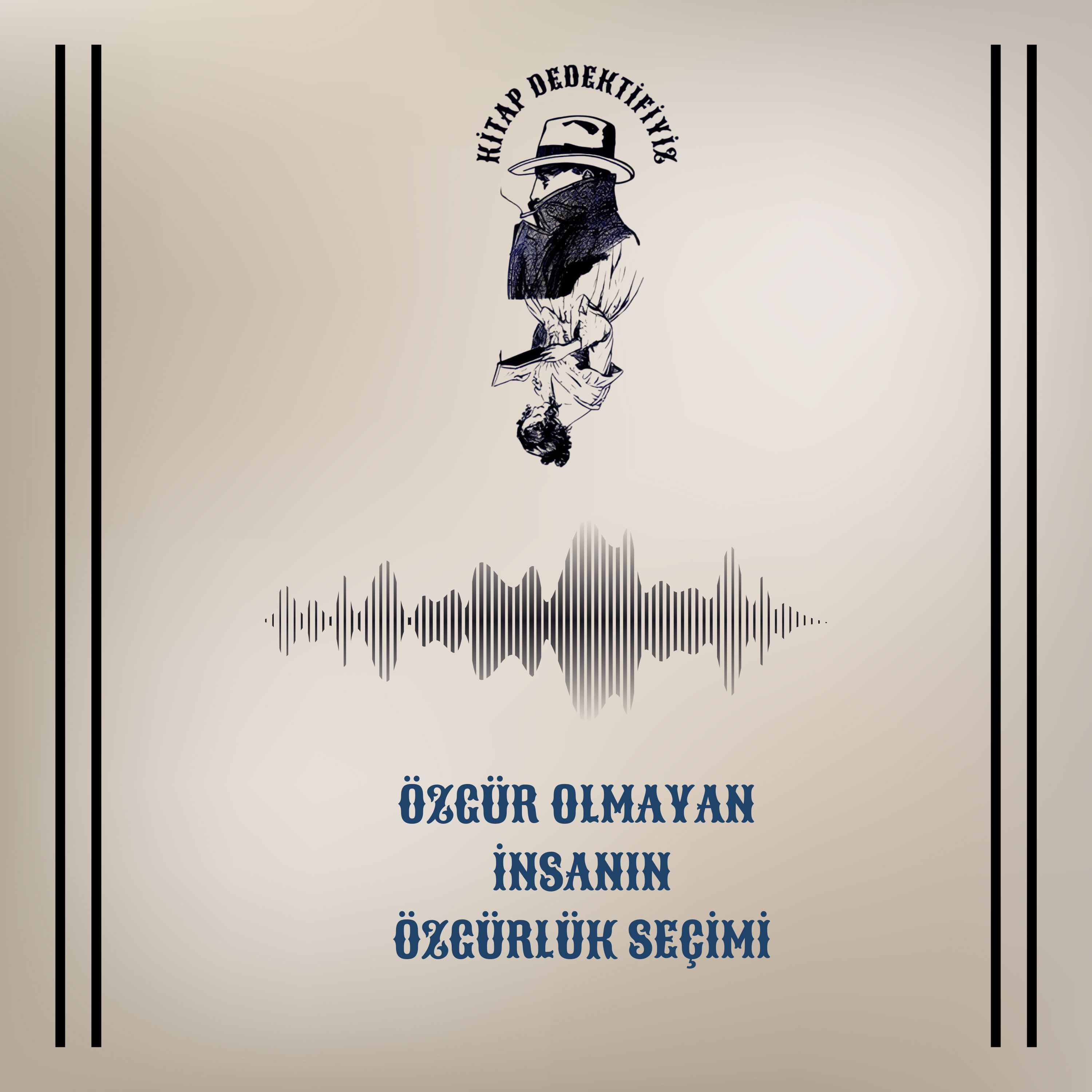 Özgür Olmayan İnsanın Özgürlük Seçimi episode artwork