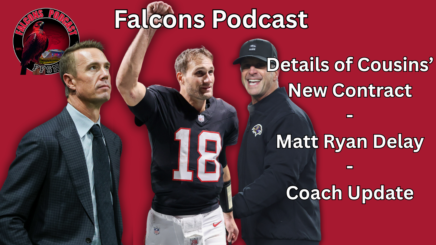 EP 350: Explaining Kirk Cousins' New Contract, Matt Ryan Delay, Coach Search