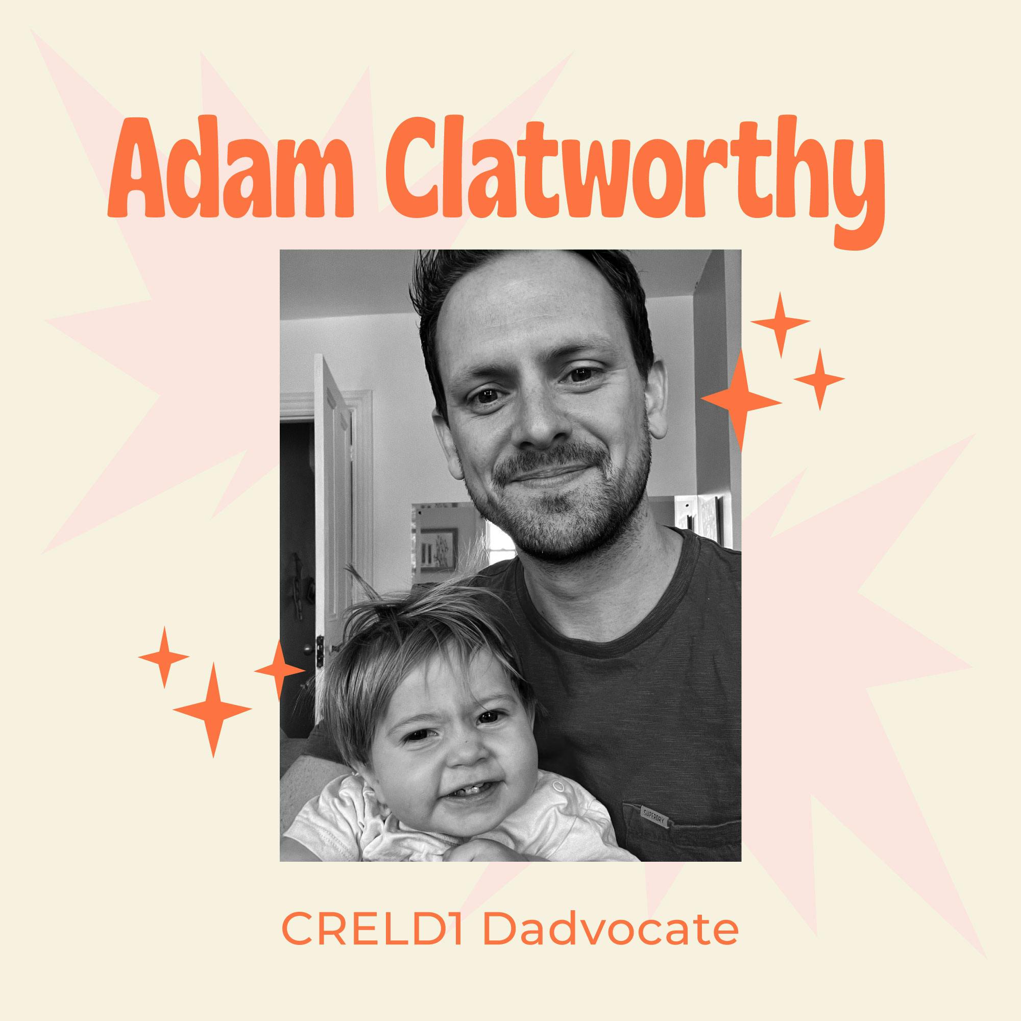 CRELD1 Dadvocate Paying the Ultimate Price – Seeking Diagnosis for His Two Children, and Raising Awareness with Adam Clatworthy