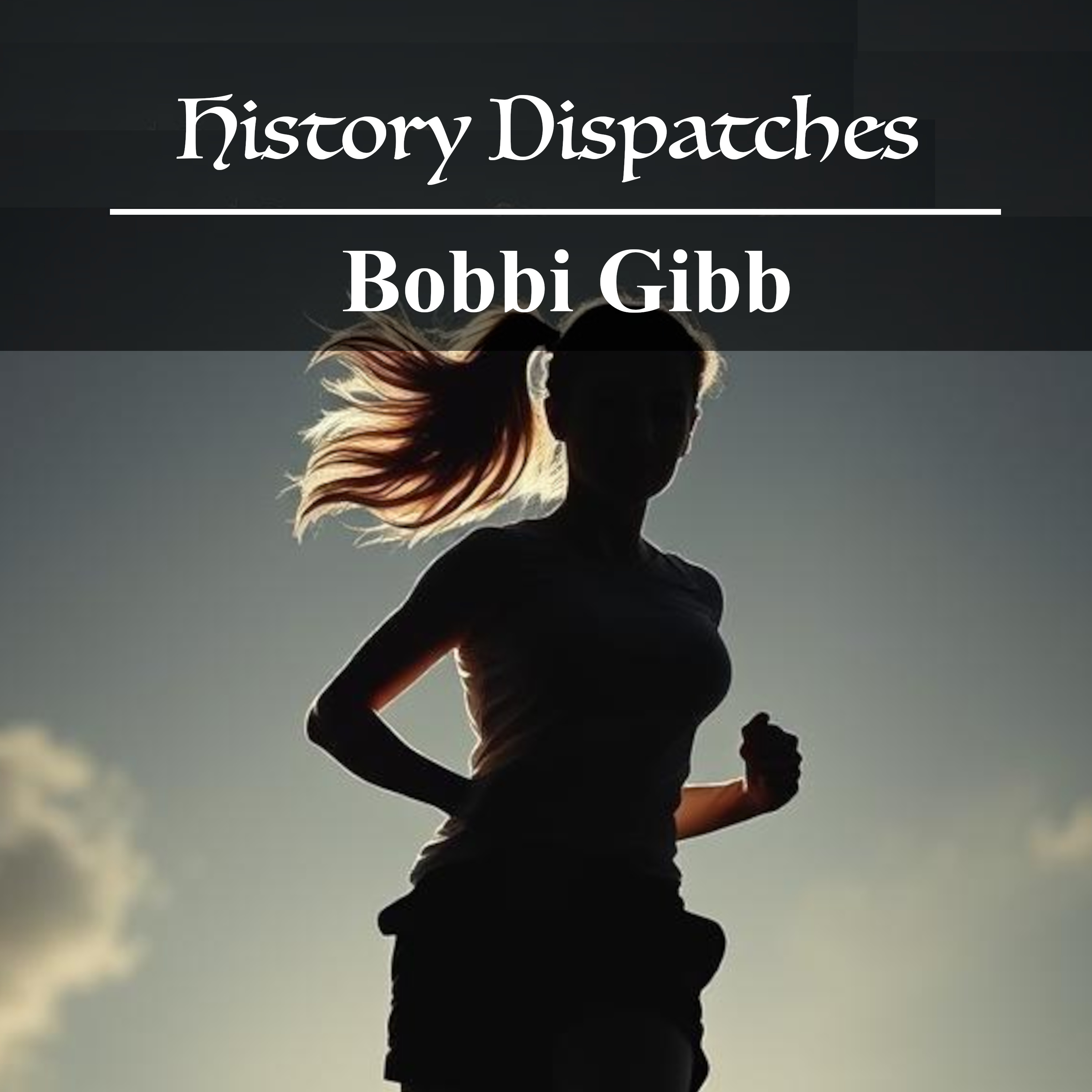 Bobbi Gibb - the First Woman to Run the Boston Marathon