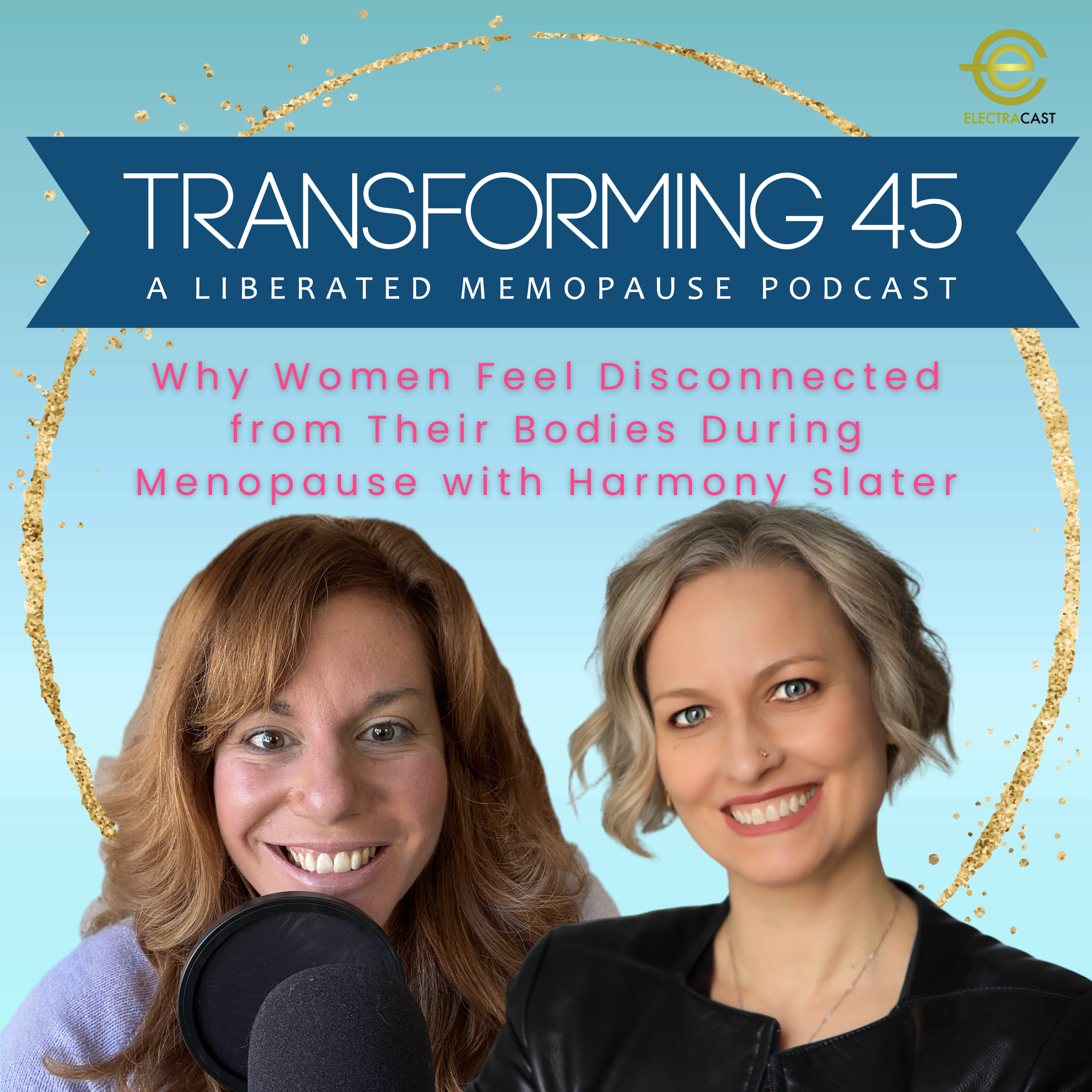 Why Women Feel Disconnected from Their Bodies During Menopause  with Harmony Slater episode artwork