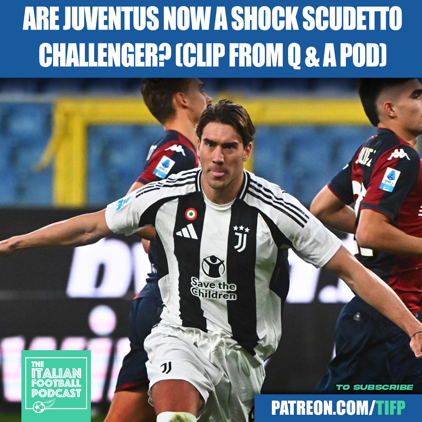 Are Juventus Now A SHOCK Scudetto Challenger This Season In Serie A? (Clip From Q & A Pod)