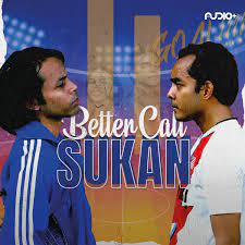 Better Call Sukan
