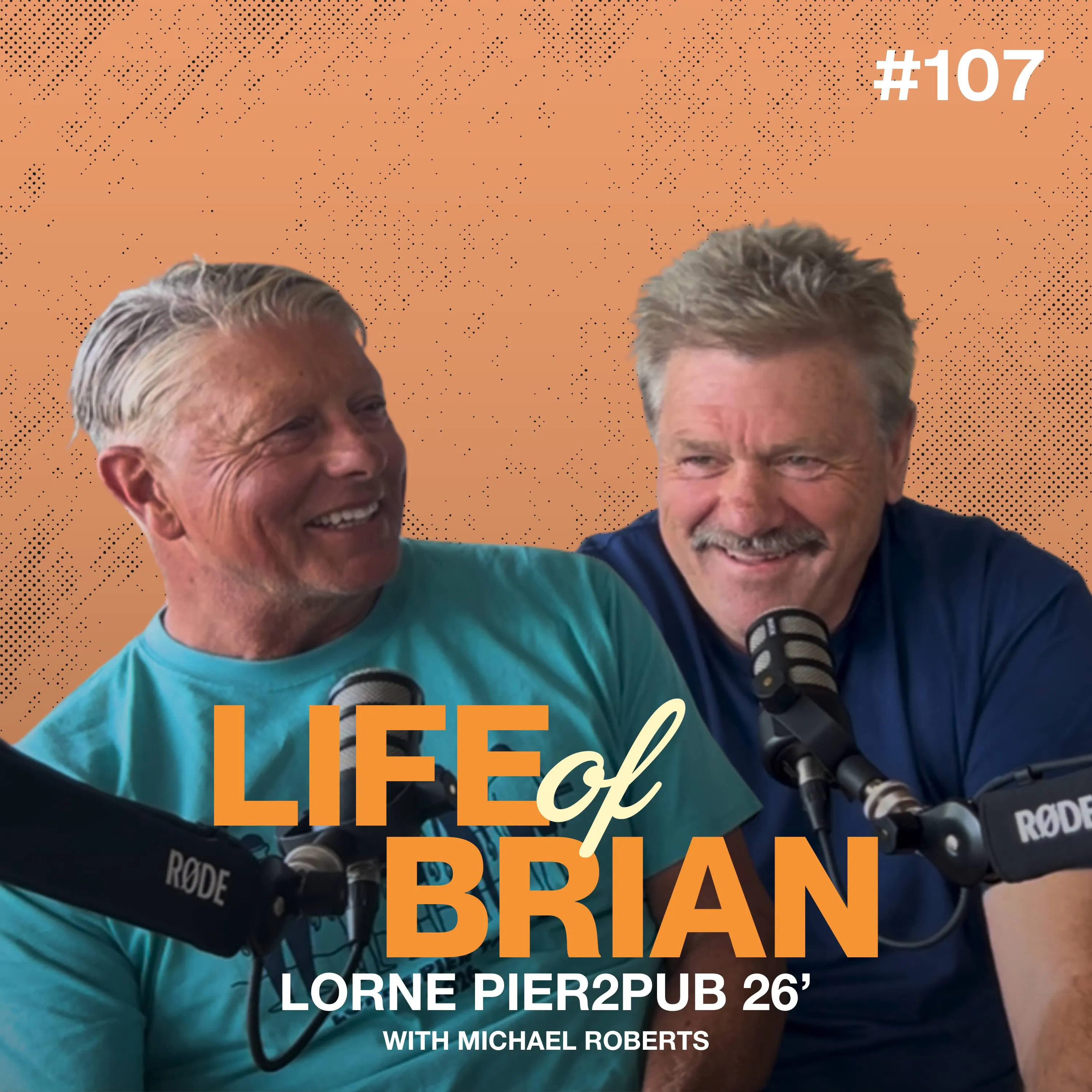 #107 - Lorne Pier2Pub wrap w Michael Roberts episode artwork