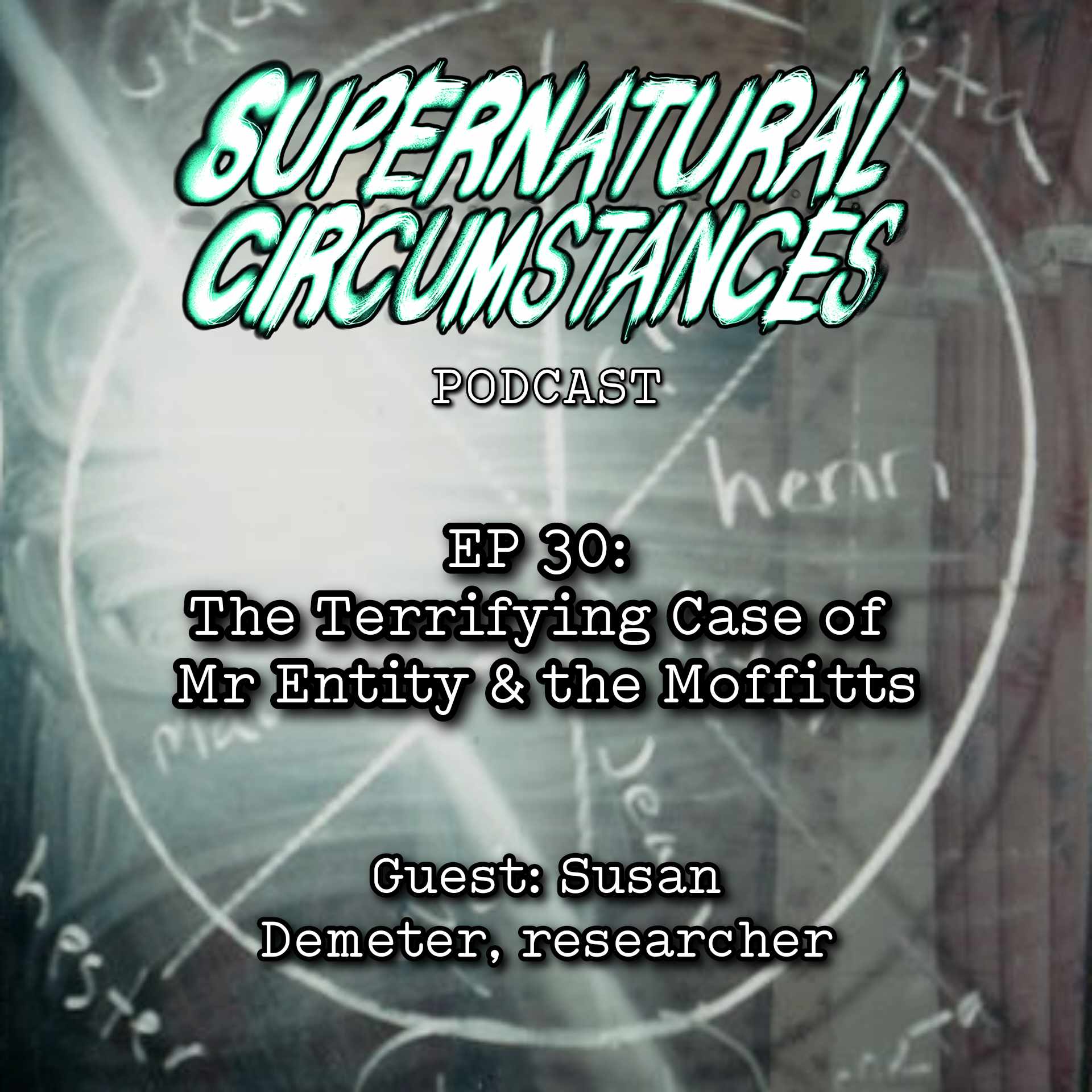 The Terrifying Case of Mr. Entity and the Moffitts (with Susan Demeter) episode artwork