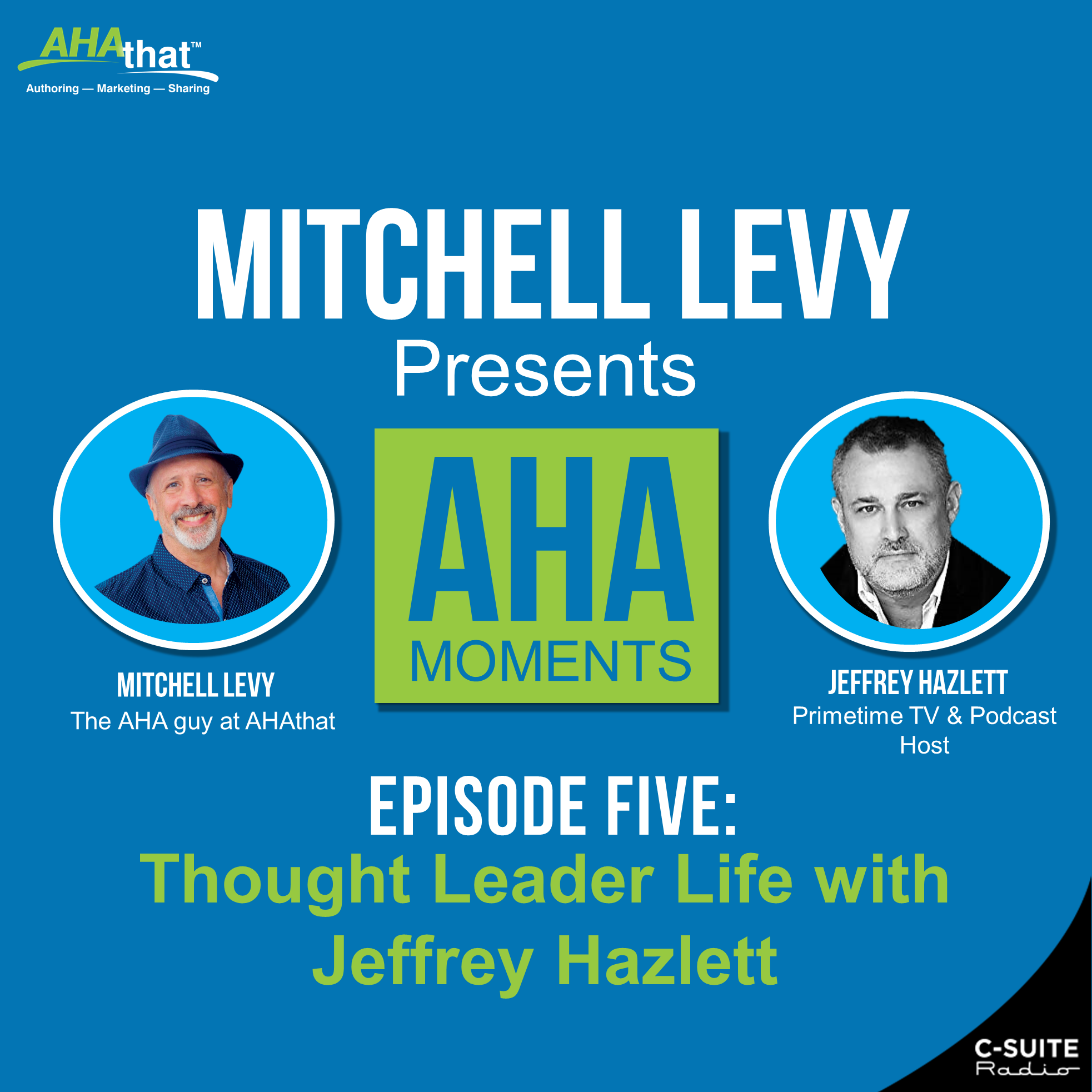 Mitchell Levy Presents AHA Moments