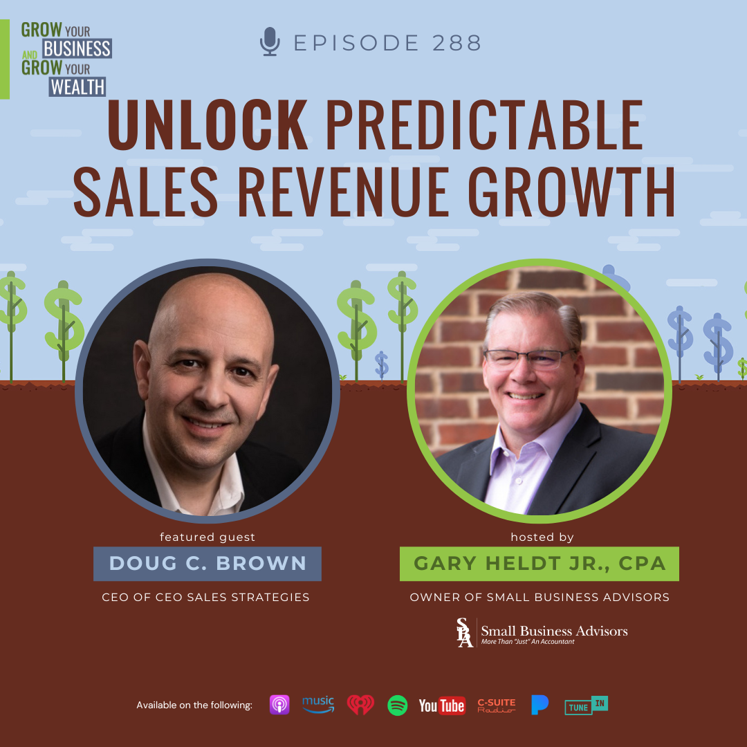 Episode 288:  Unlock Predictable Sales Revenue Growth