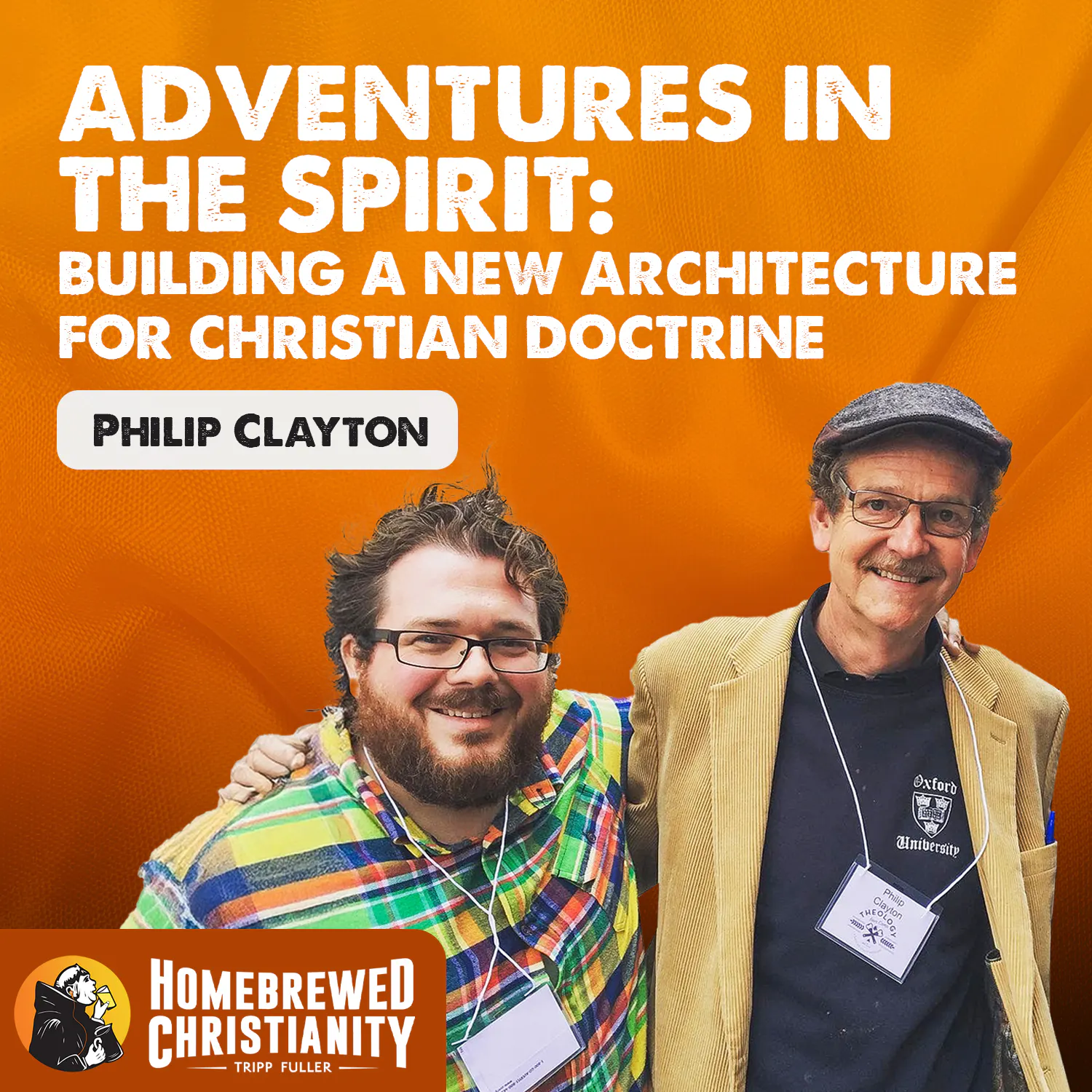 Adventures in the Spirit: Building a New Architecture for Christian Doctrine w/ Philip Clayton episode artwork
