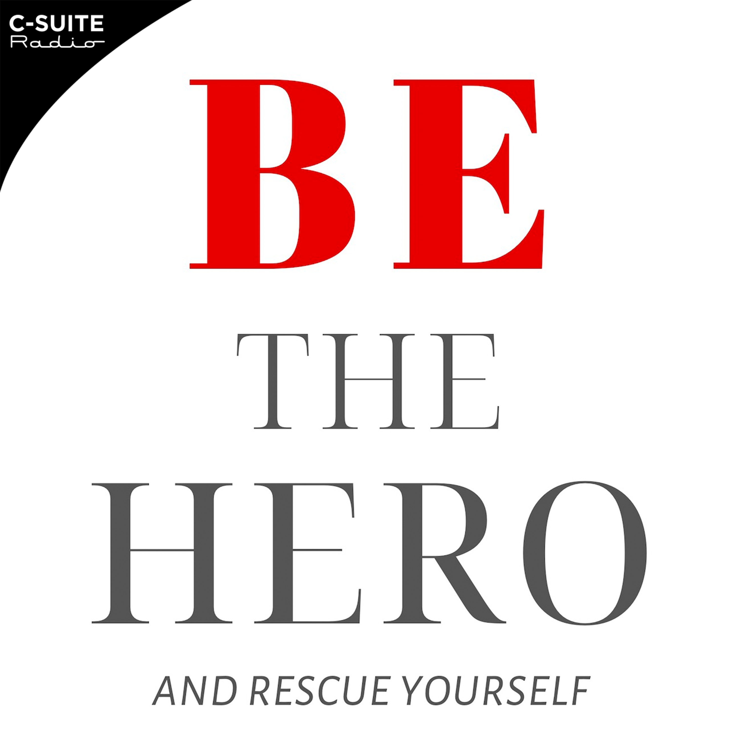 Be the Hero and Rescue Yourself