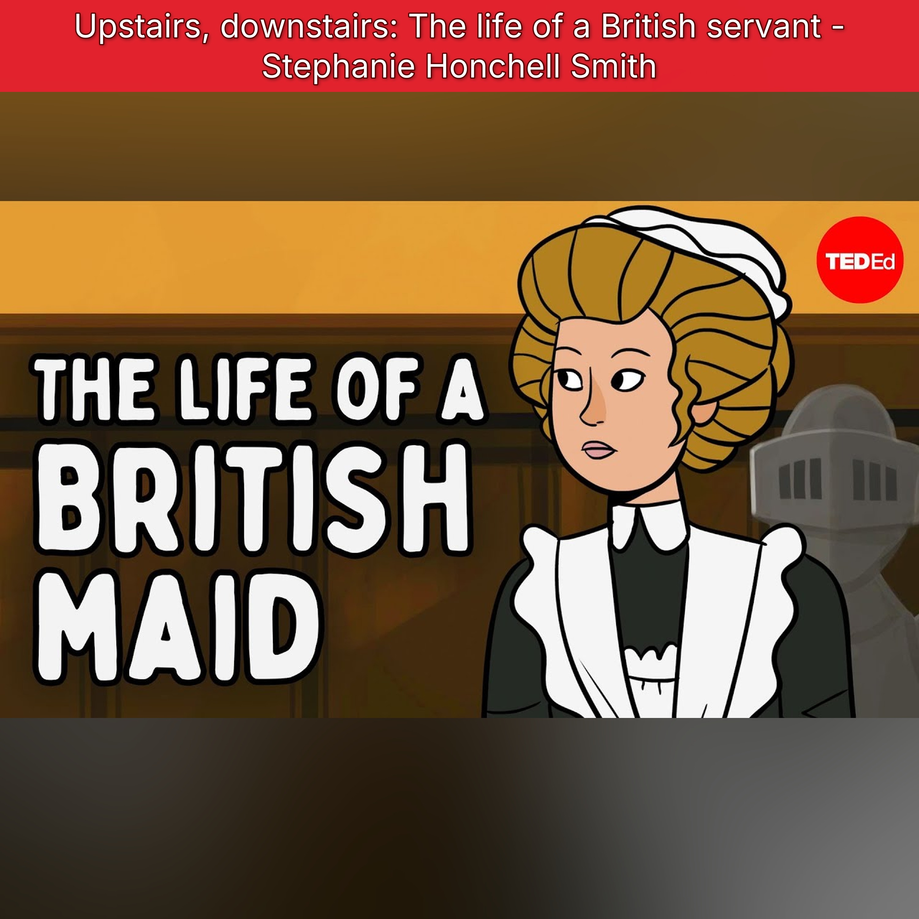 Upstairs, downstairs: The life of a British servant - Stephanie Honchell Smith episode artwork