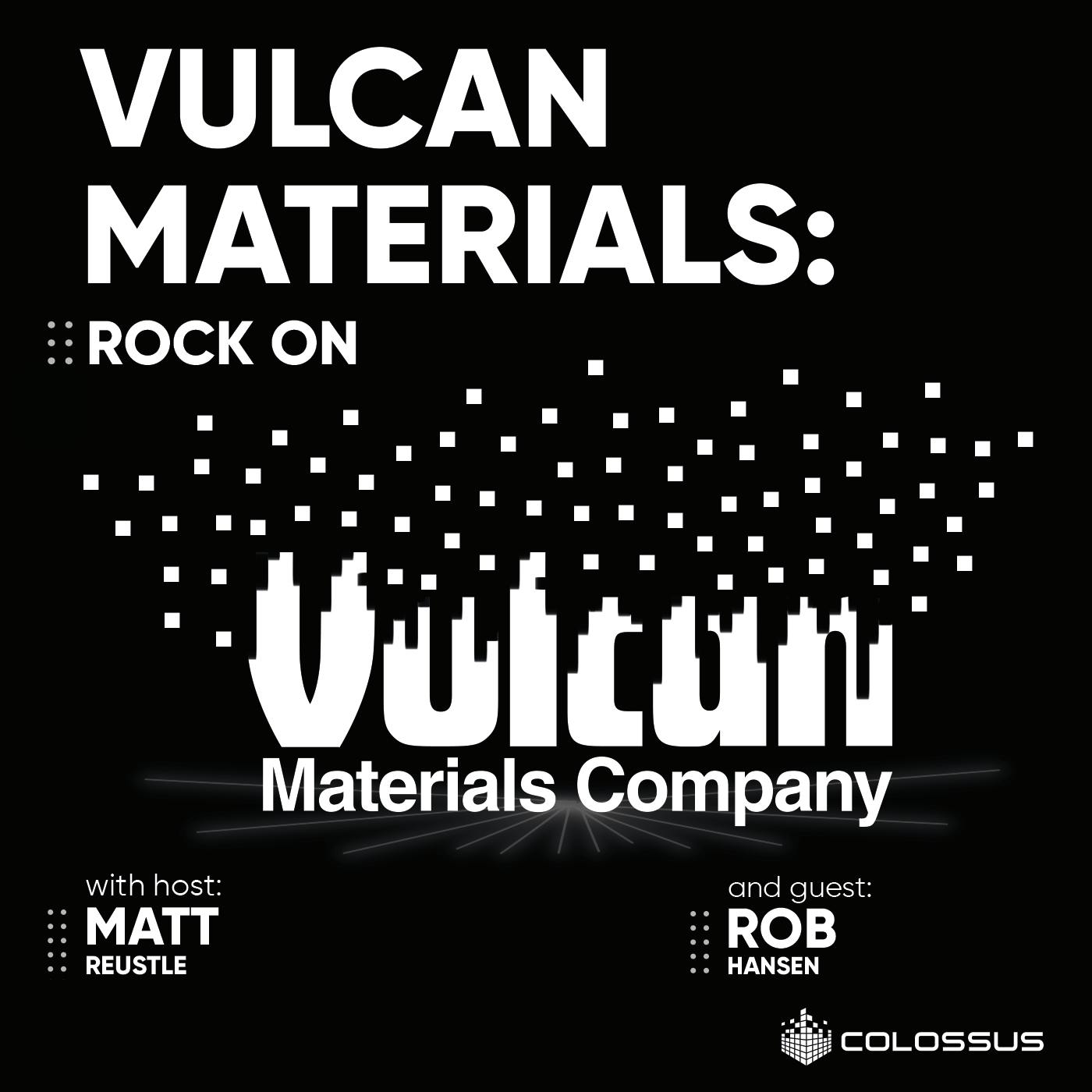 Vulcan Materials: Rock On - [Business Breakdowns, EP.151]