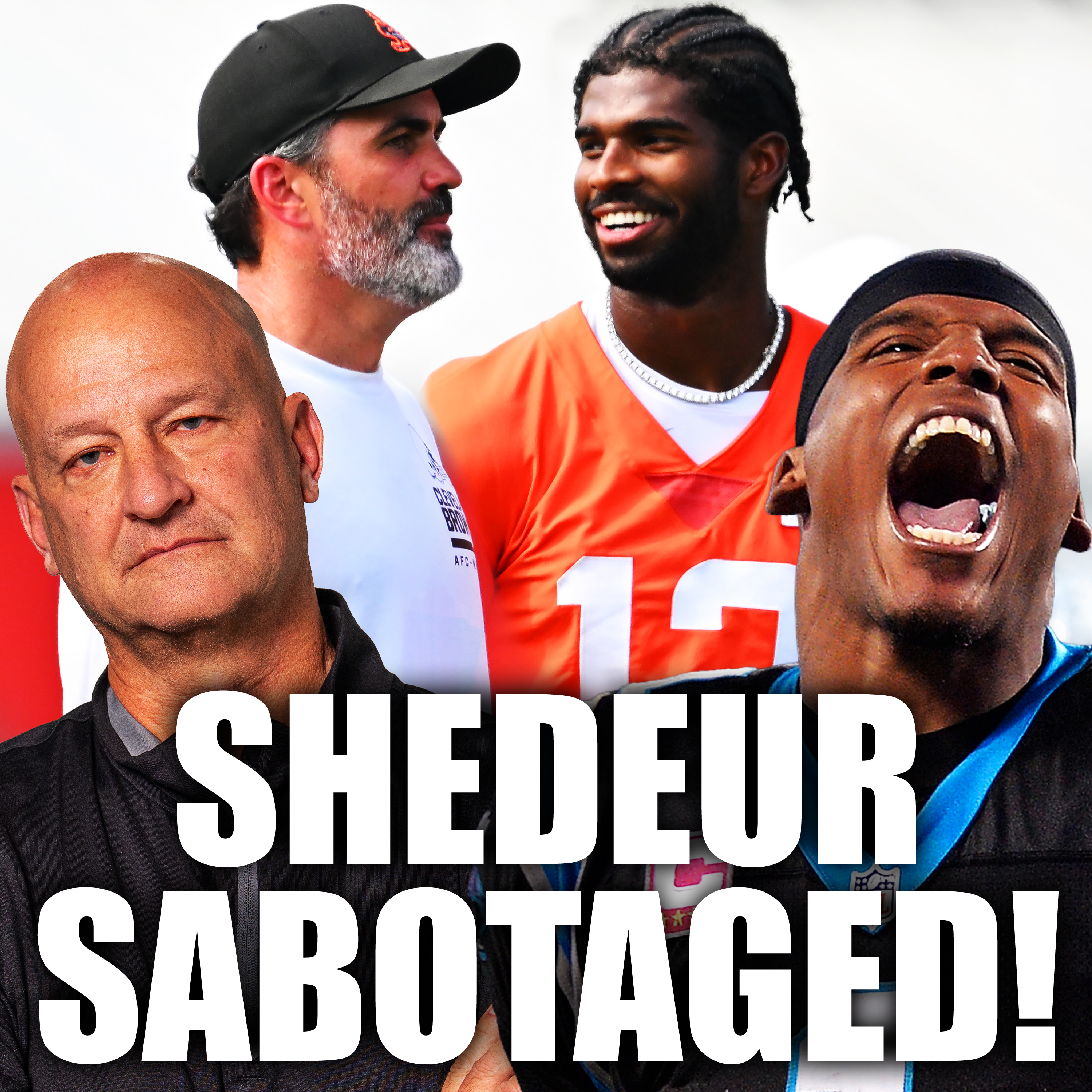 Shedeur Sanders SABOTAGED by Kevin Stefanski! Cam Newton’s Conspiracy Theory + Greg Anthony & Bobby Carpenter | episode artwork