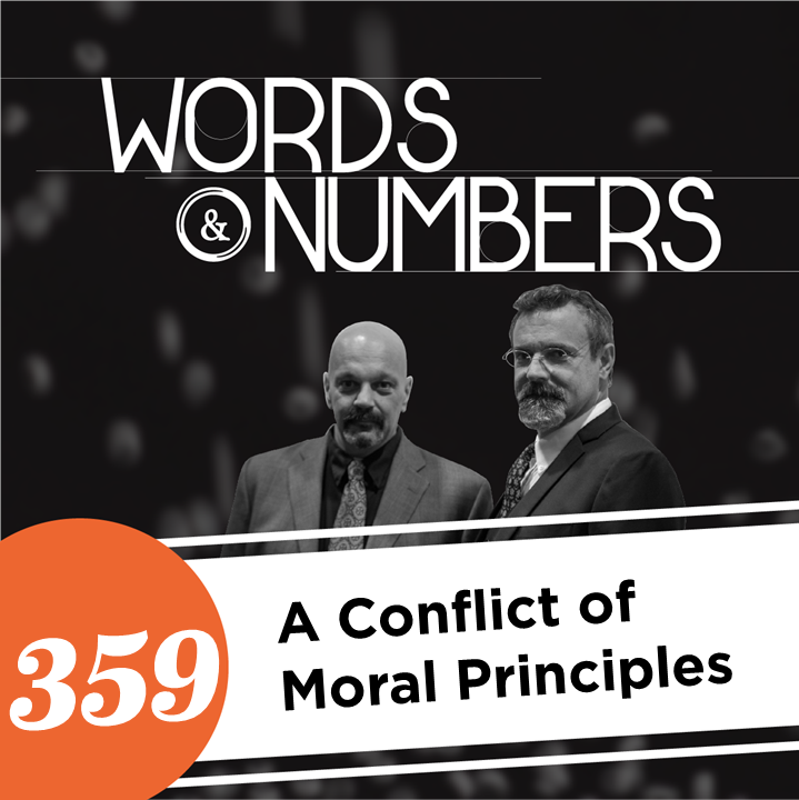 Episode 359: A Conflict of Moral Principles