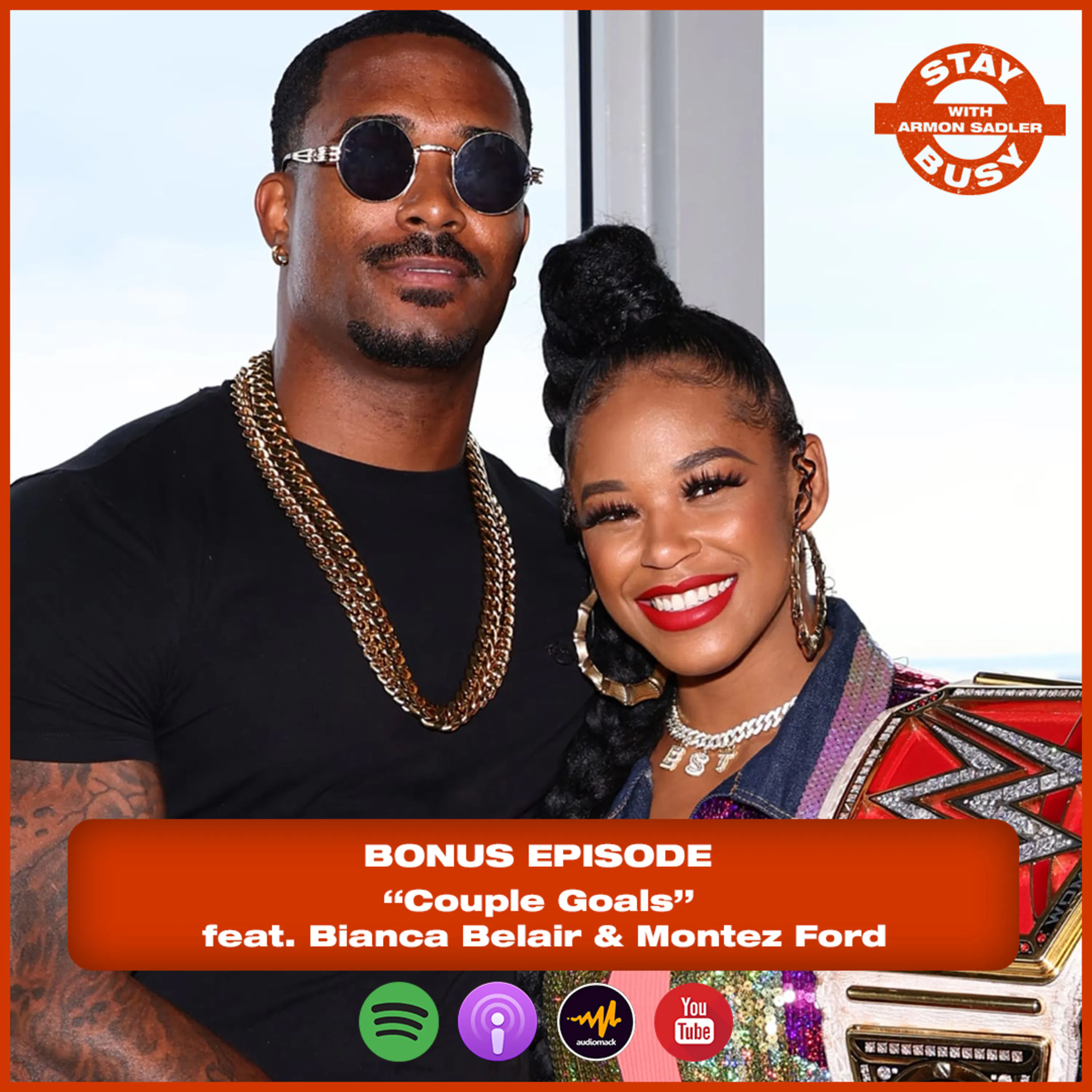 “Couple Goals” ft. Bianca Belair & Montez Ford (WWE Superstars) - BONUS EPISODE