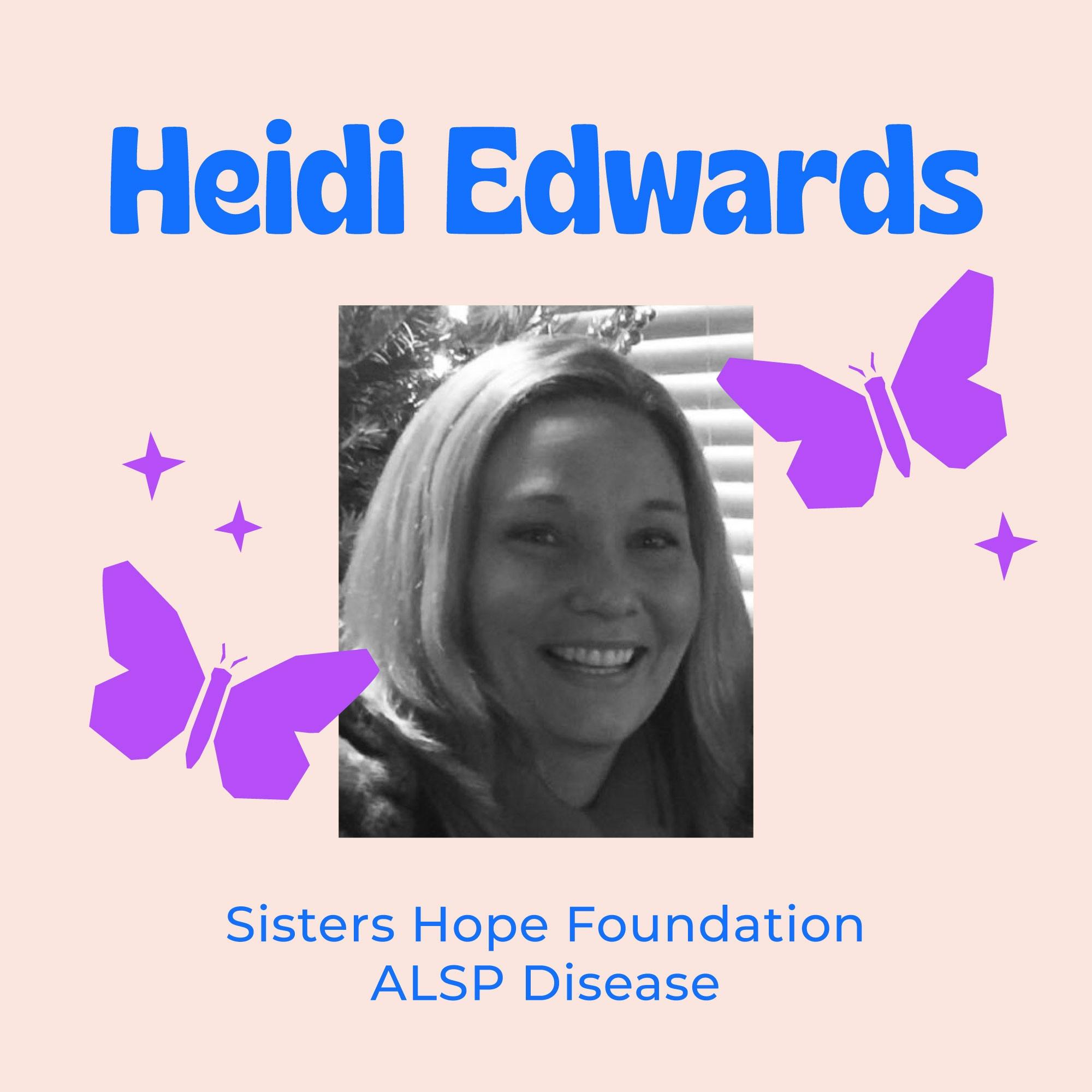 Sisters’ Hope Foundation President and Founder Heidi Edwards on Recognizing ALSP Symptoms and the Importance of Genetic Testing