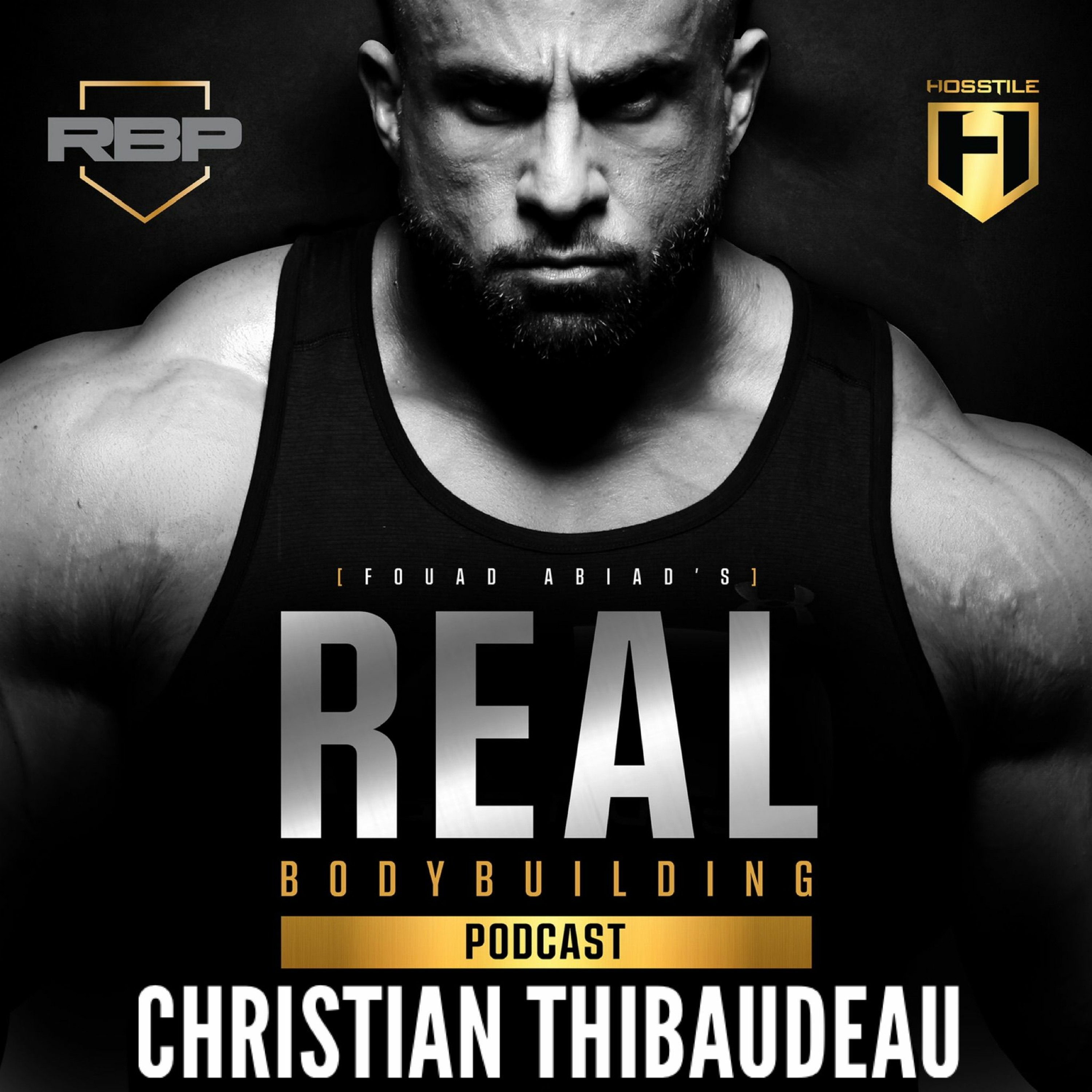 WHAT YOUN NEED TO KNOW ABOUT BUILDING MUSCLE | Christian Thibaudeau | Real Bodybuilding Podcast #145 episode artwork